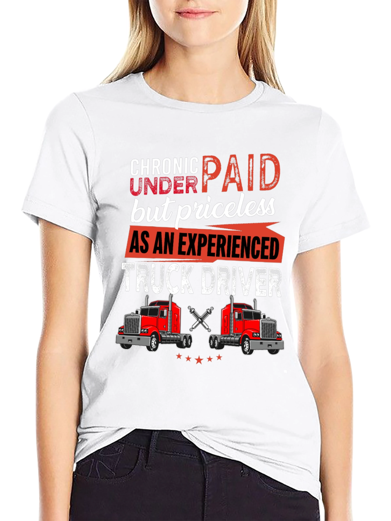 Chronic Underpaid Truck Driver T-Shirt