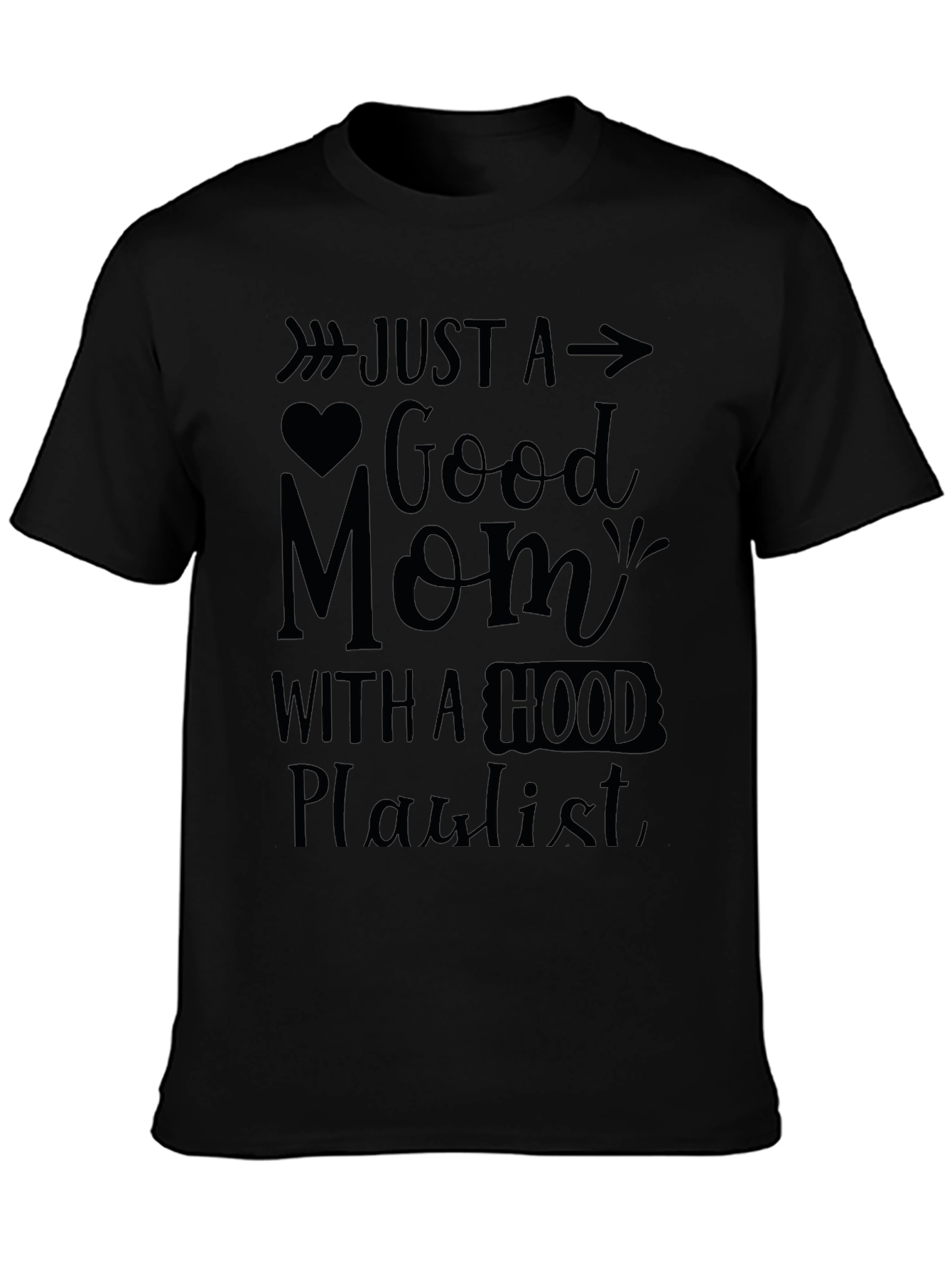 Just A Good Mom T-Shirt