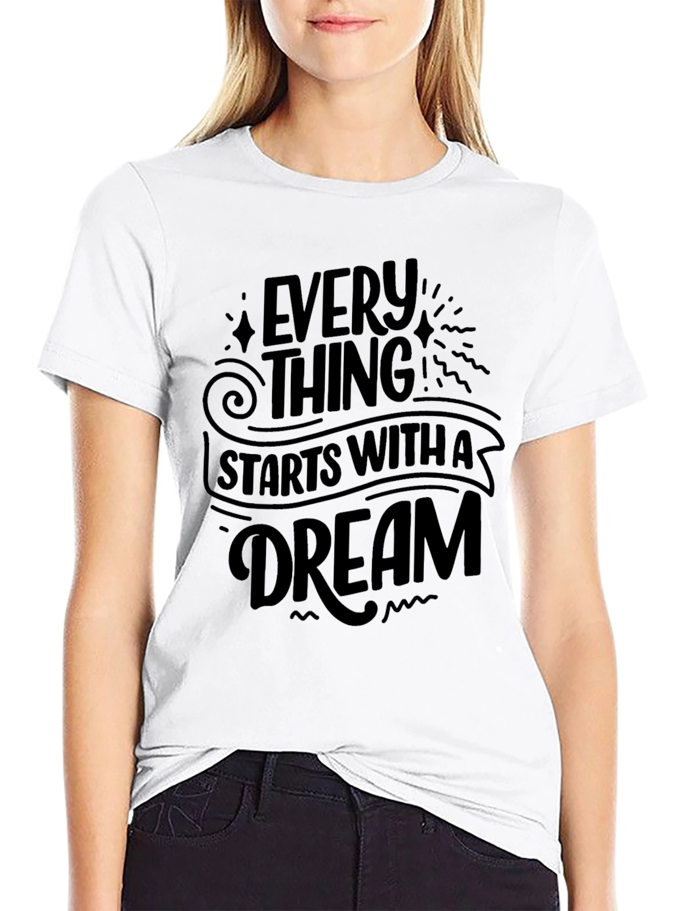 Everything Starts With A Dream Black T-Shirt