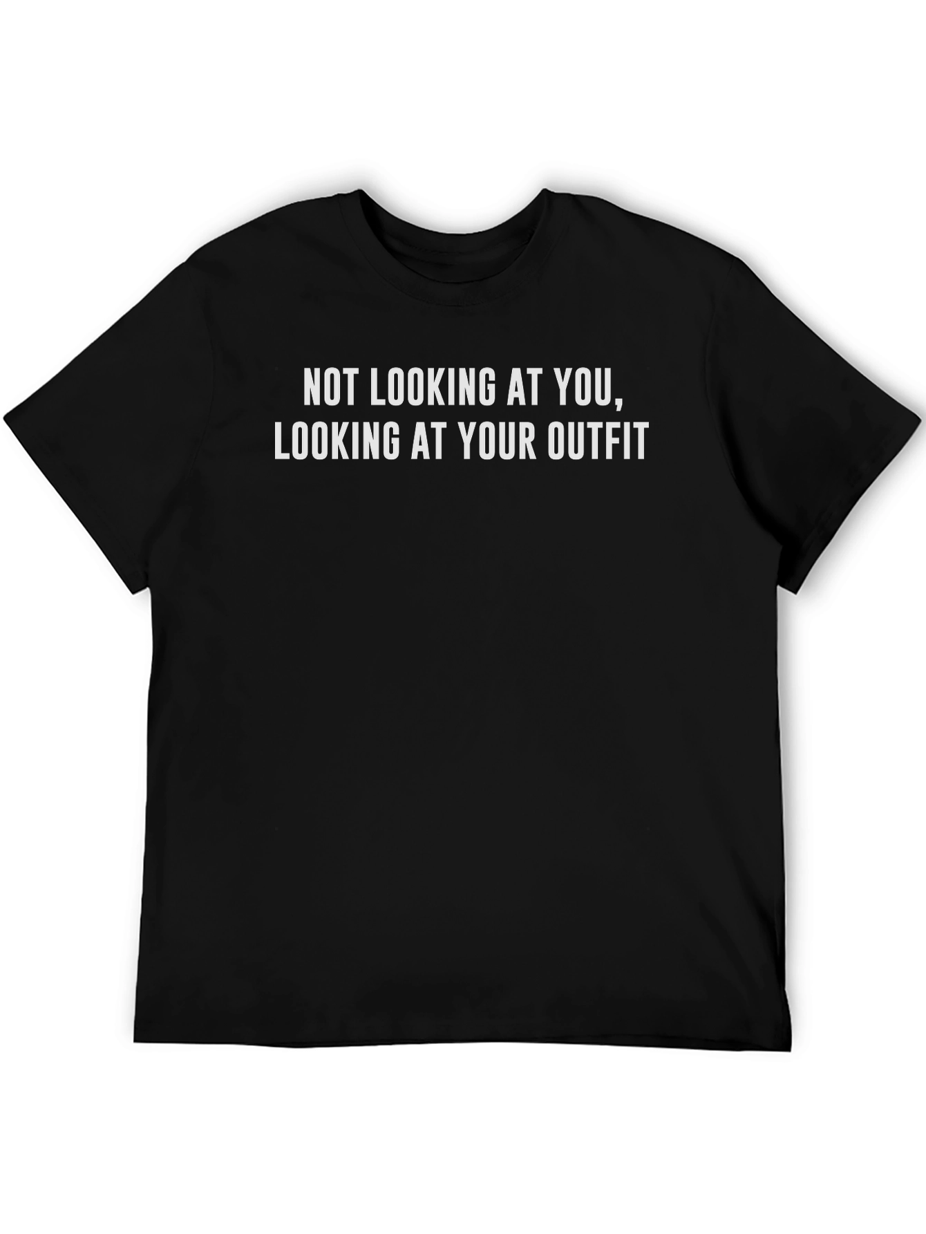 Not Looking at You T-Shirt