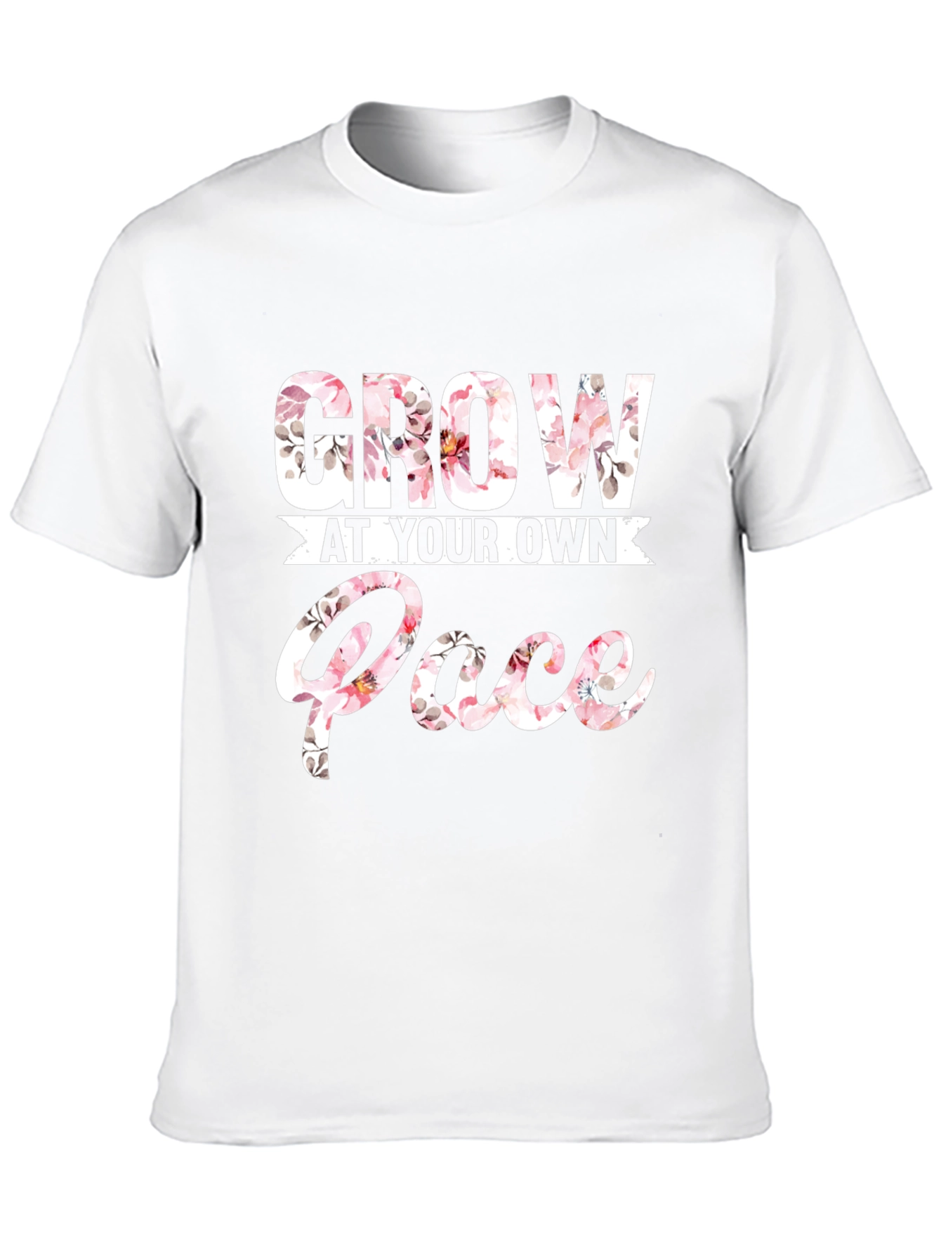 Floral Grow At Your Own Pace Graphic T-Shirt