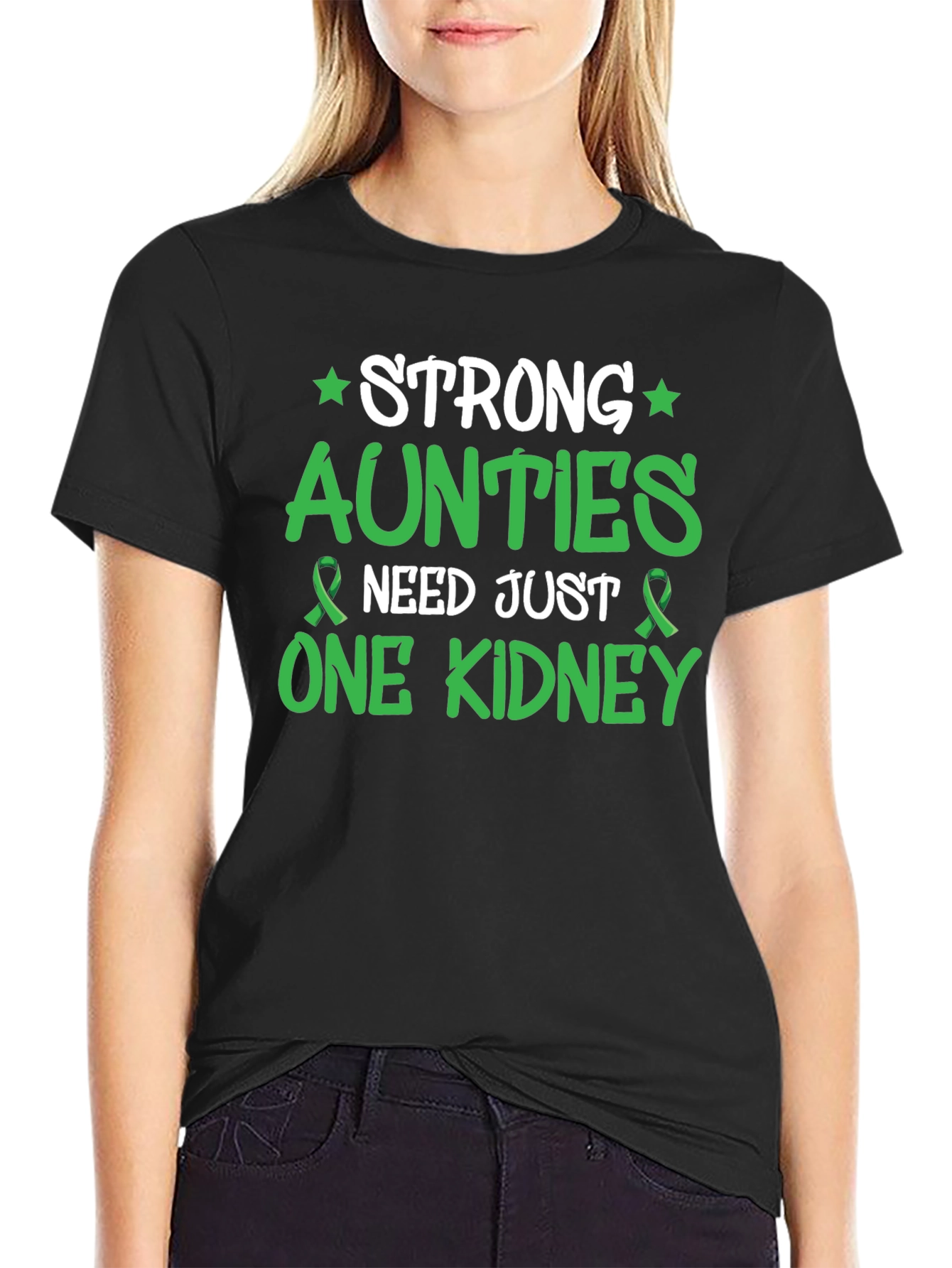 Strong Aunties Need Just One Kidney Awareness T-Shirt
