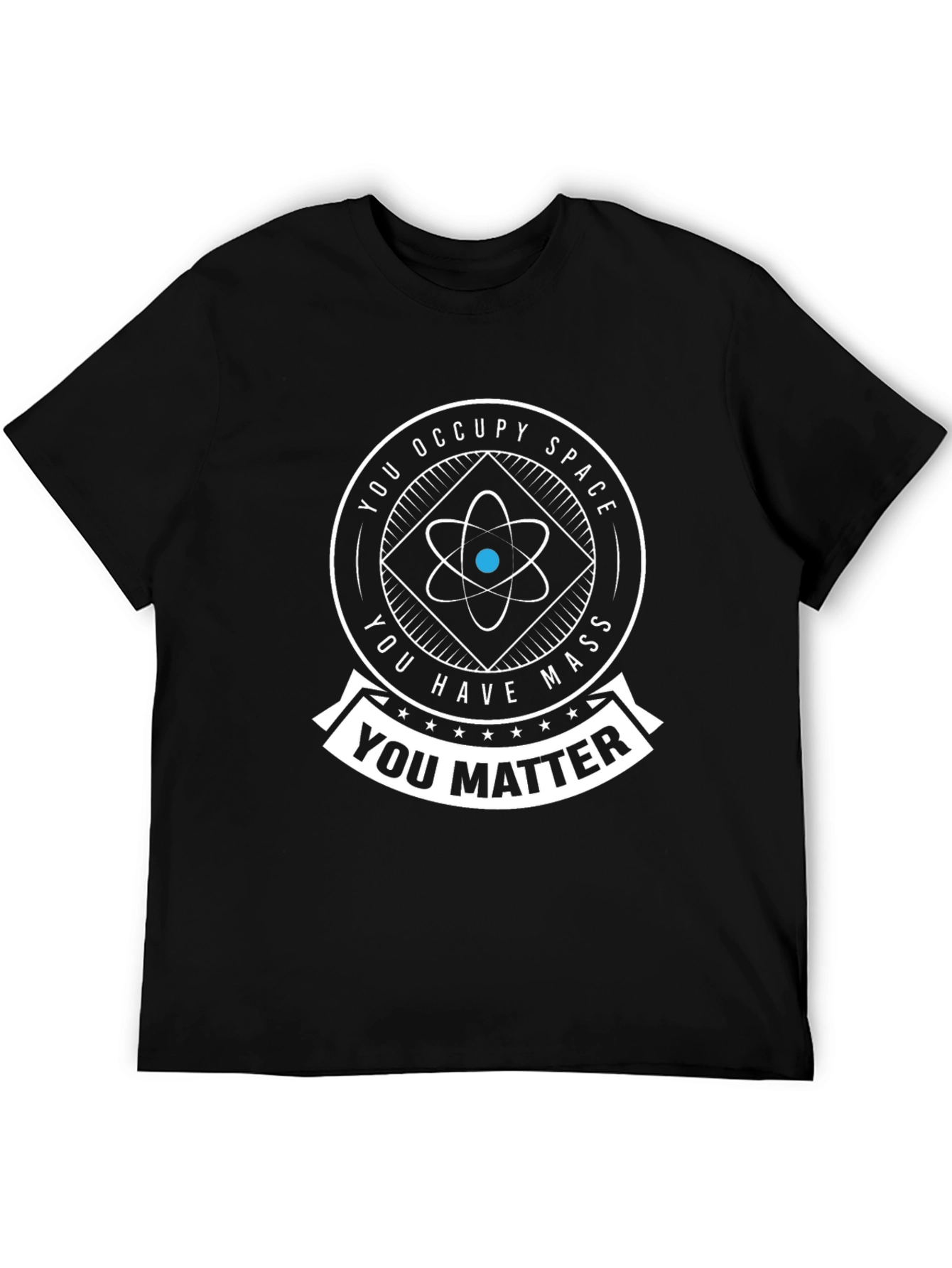 Science You Matter T-Shirt