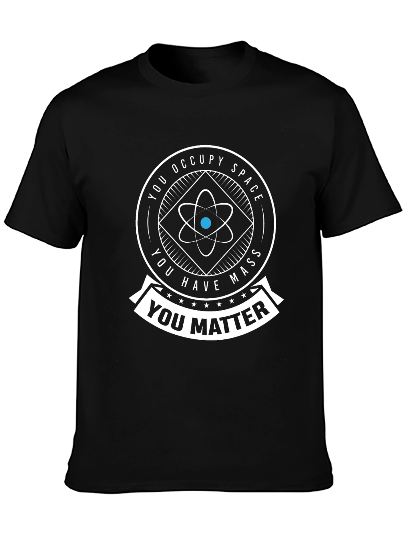 Science You Matter T-Shirt