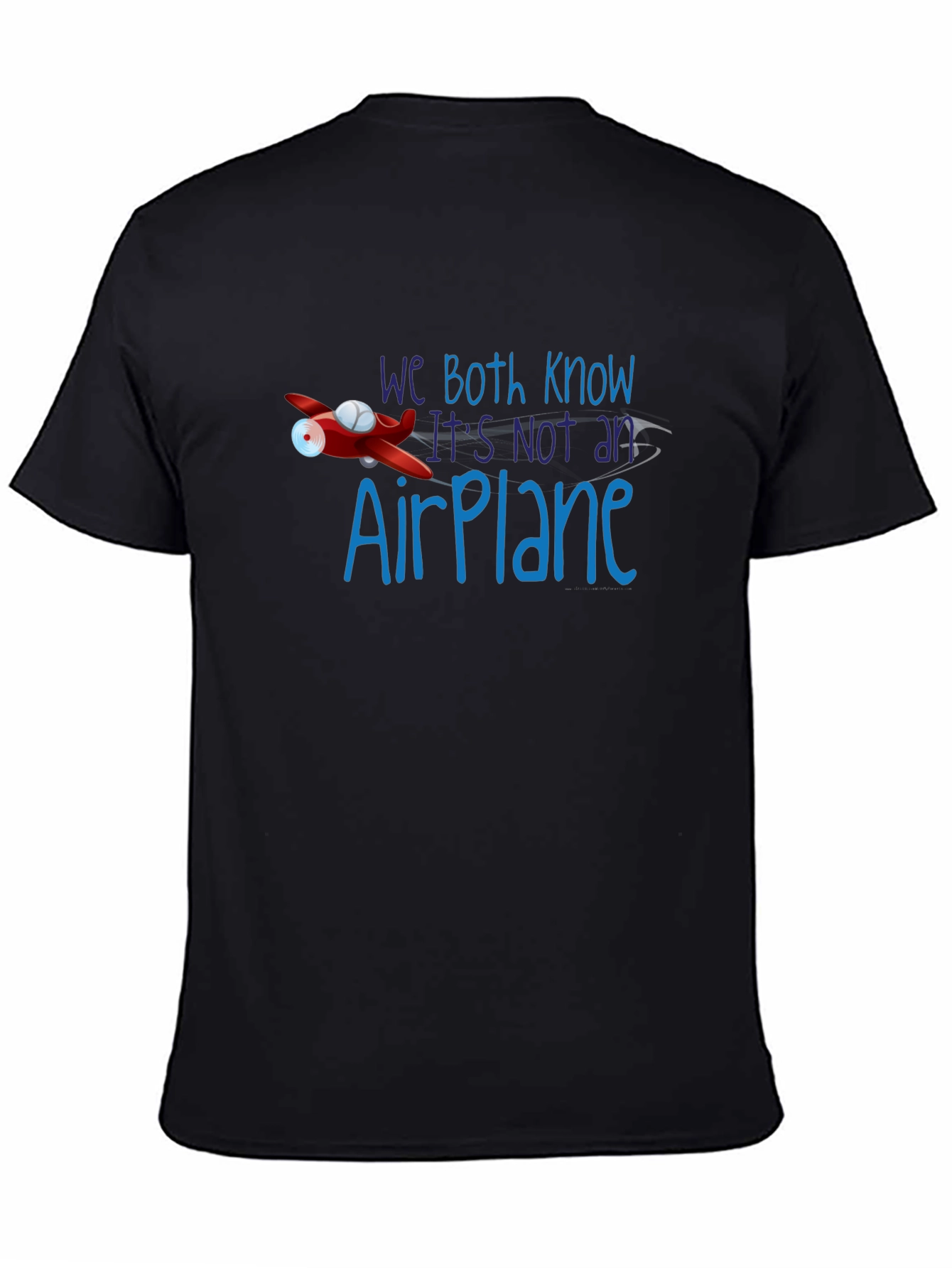 Funny Not an Airplane Graphic Tee