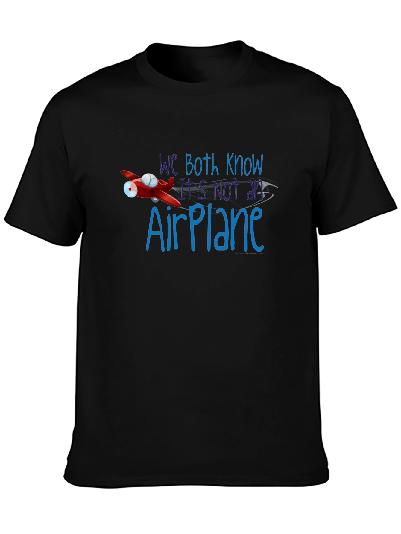 Funny Not an Airplane Graphic Tee