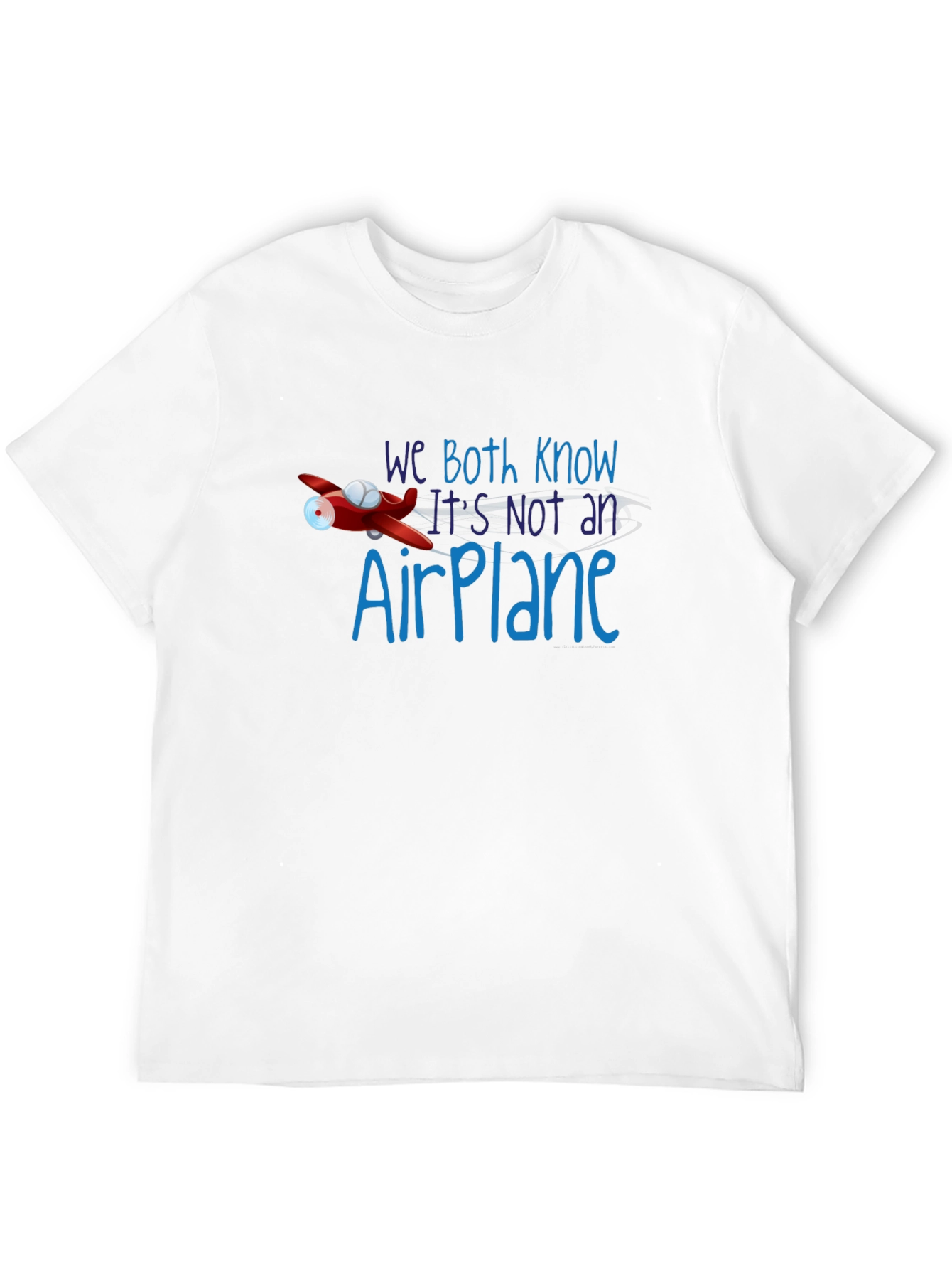 Funny Not an Airplane Graphic Tee