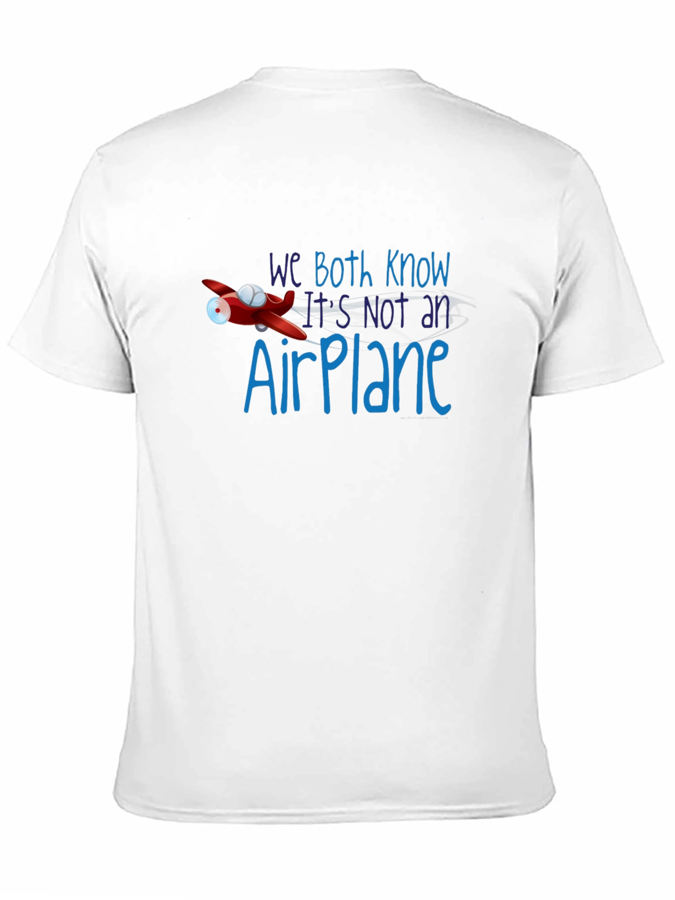 Funny Not an Airplane Graphic Tee