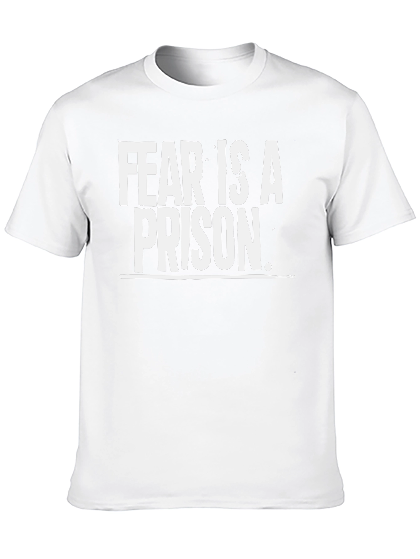 Fear Is A Prison Graphic Tee -  Inspirational T-Shirt
