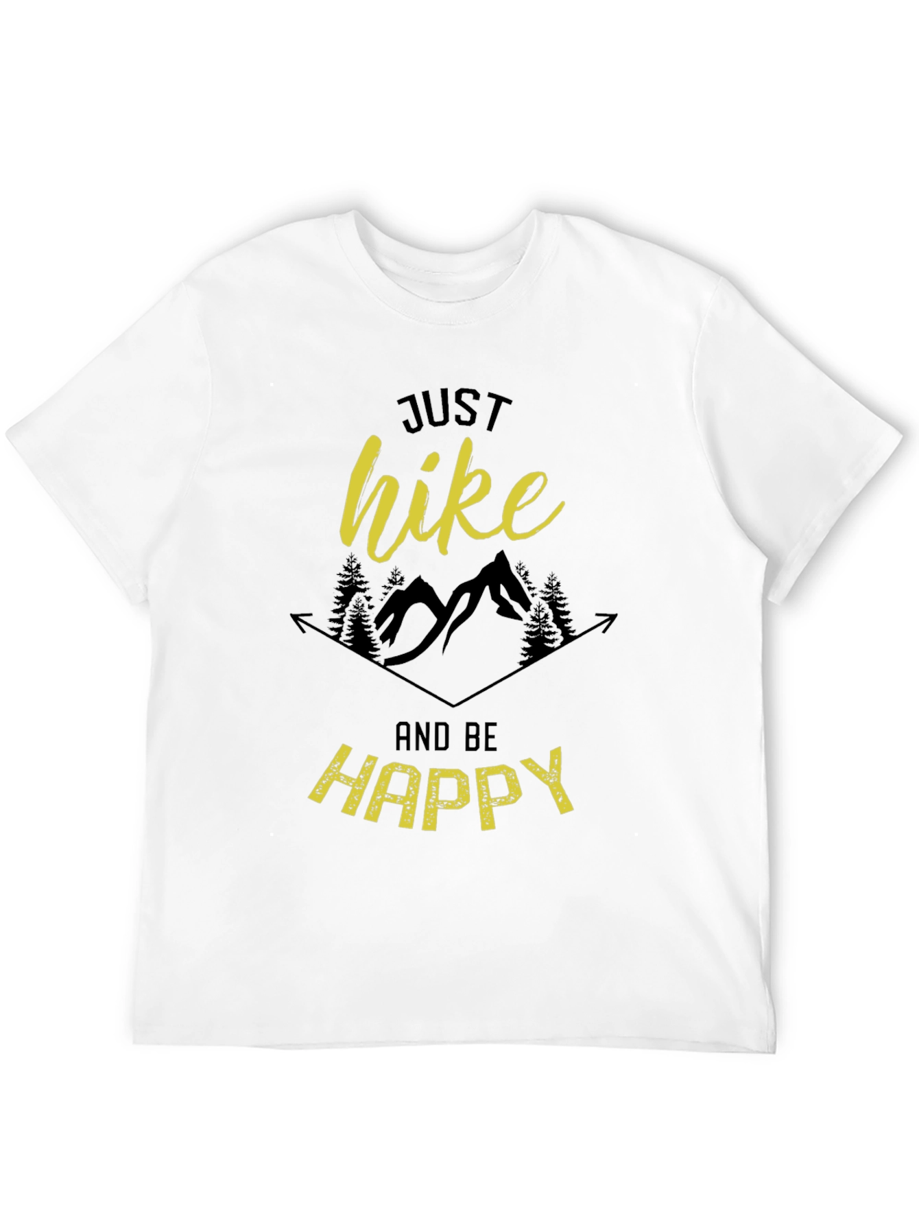 Just Hike and Be Happy Graphic T-Shirt