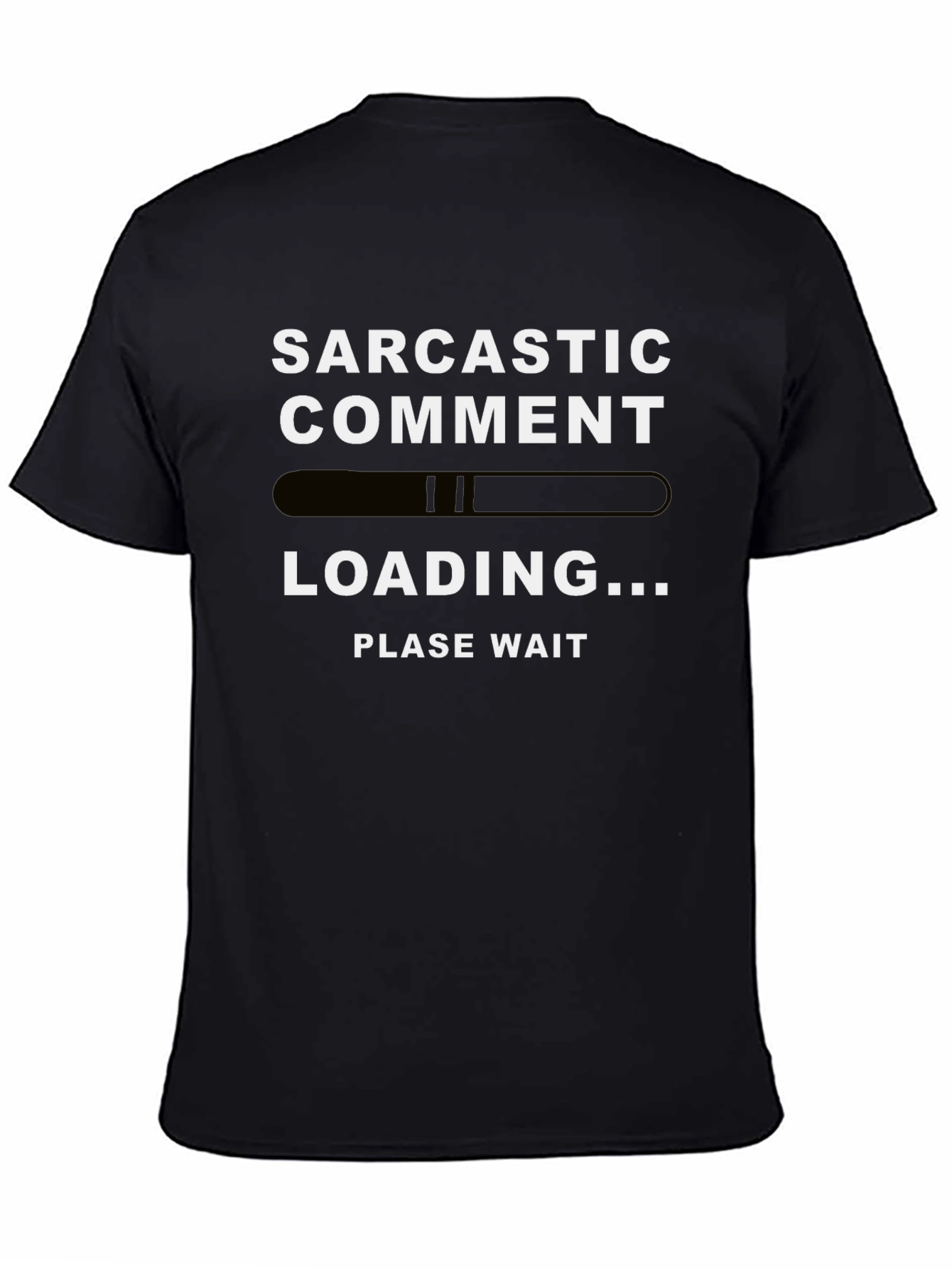 Sarcastic Comment Loading T-Shirt