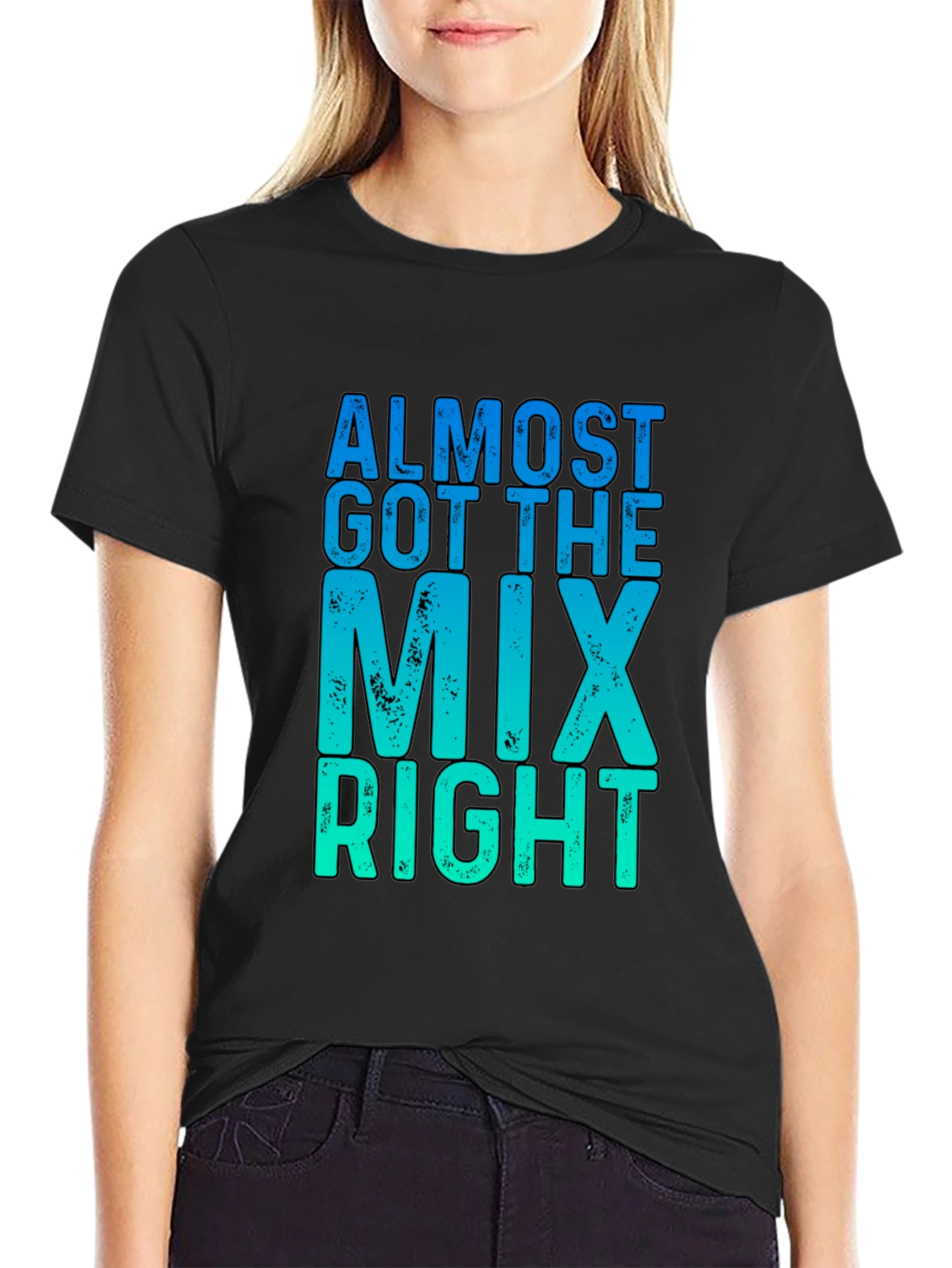 Almost Got The Mix Right Graphic T-Shirt