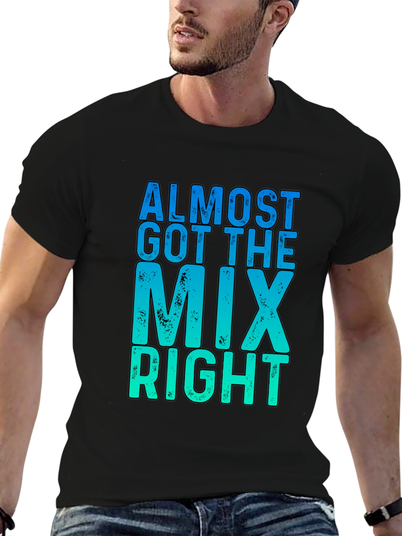 Almost Got The Mix Right Graphic T-Shirt