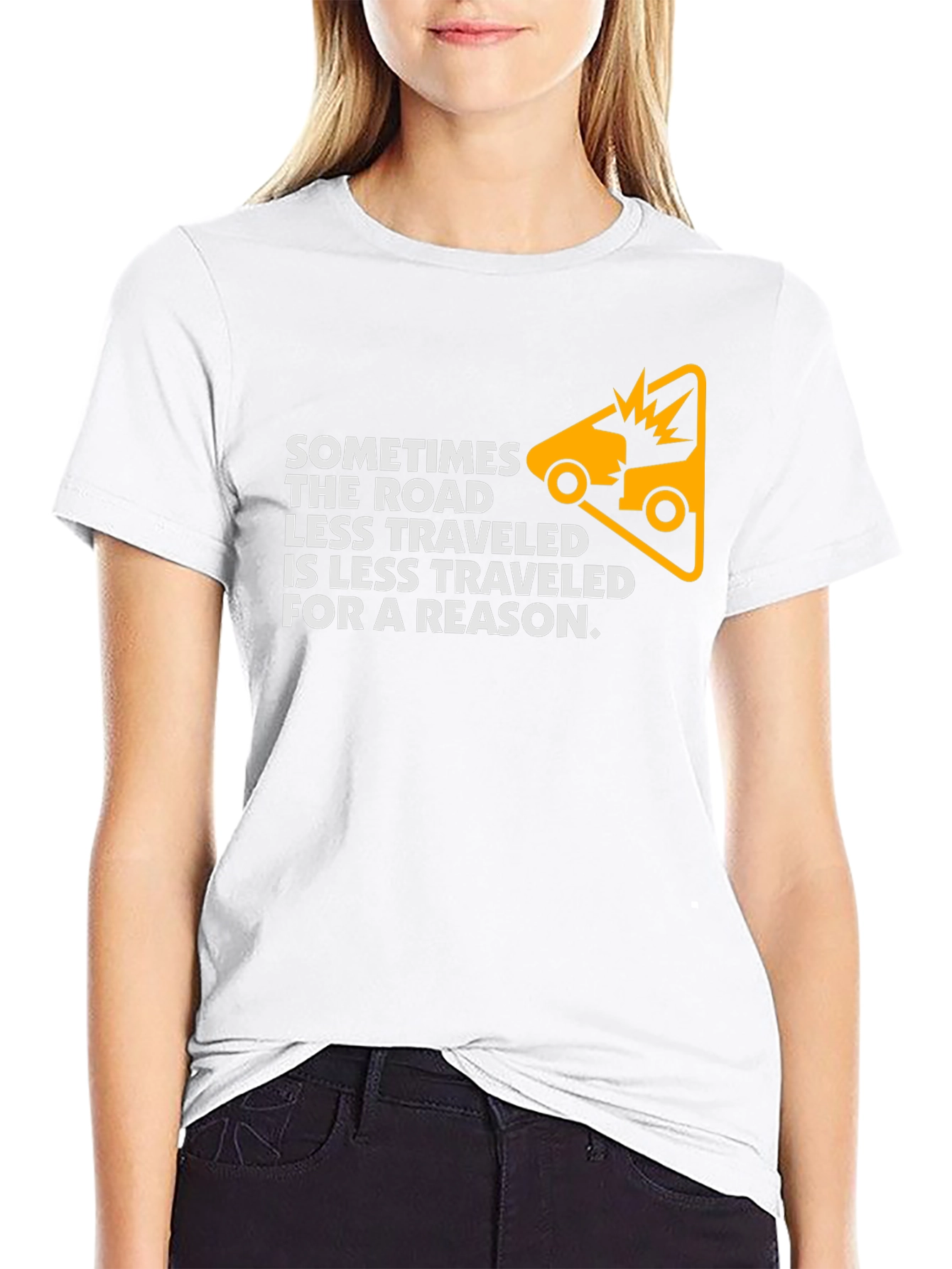 Sometimes The Road Less Traveled T-Shirt