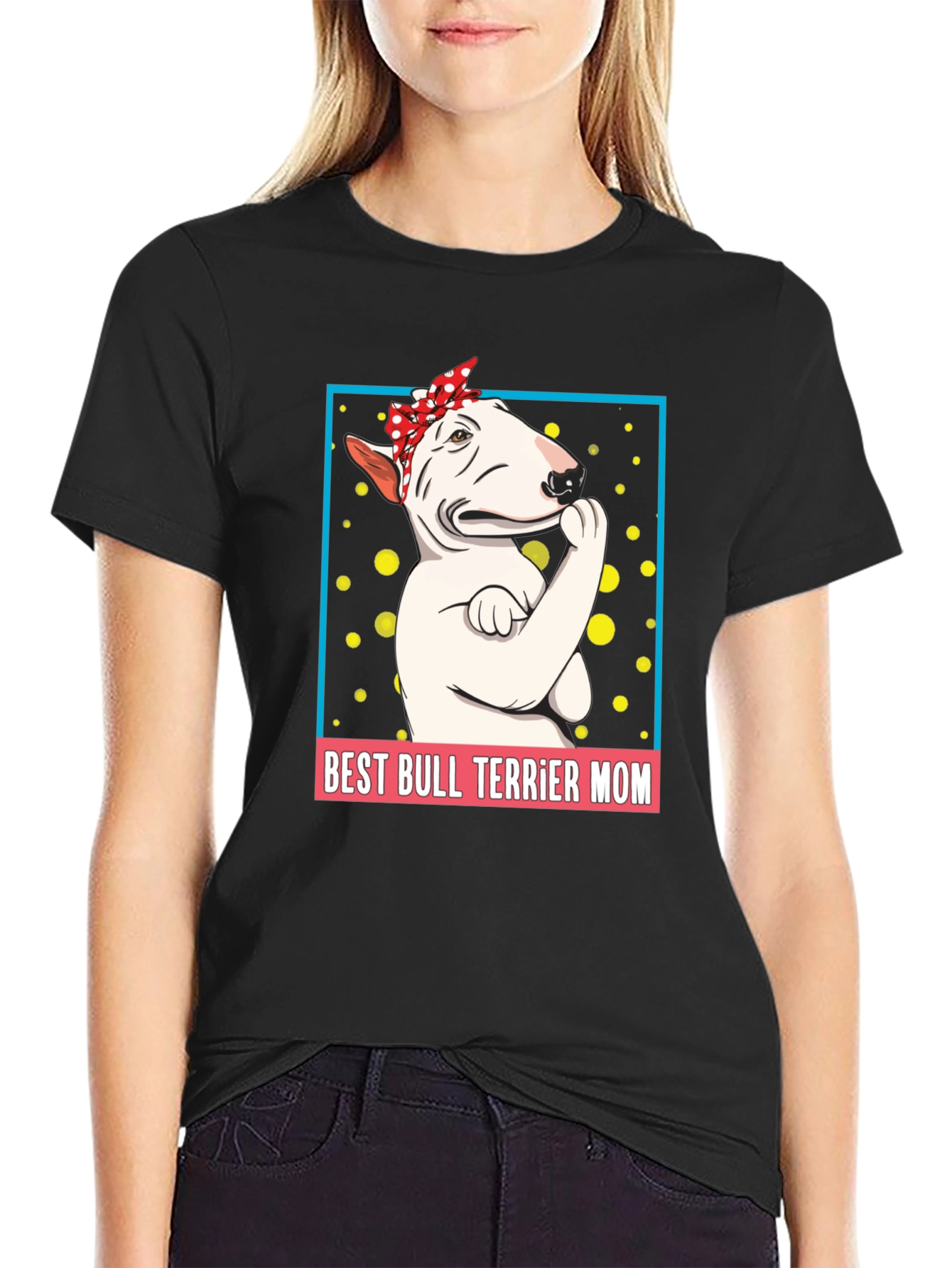 Best Bull Terrier Mom T-Shirt