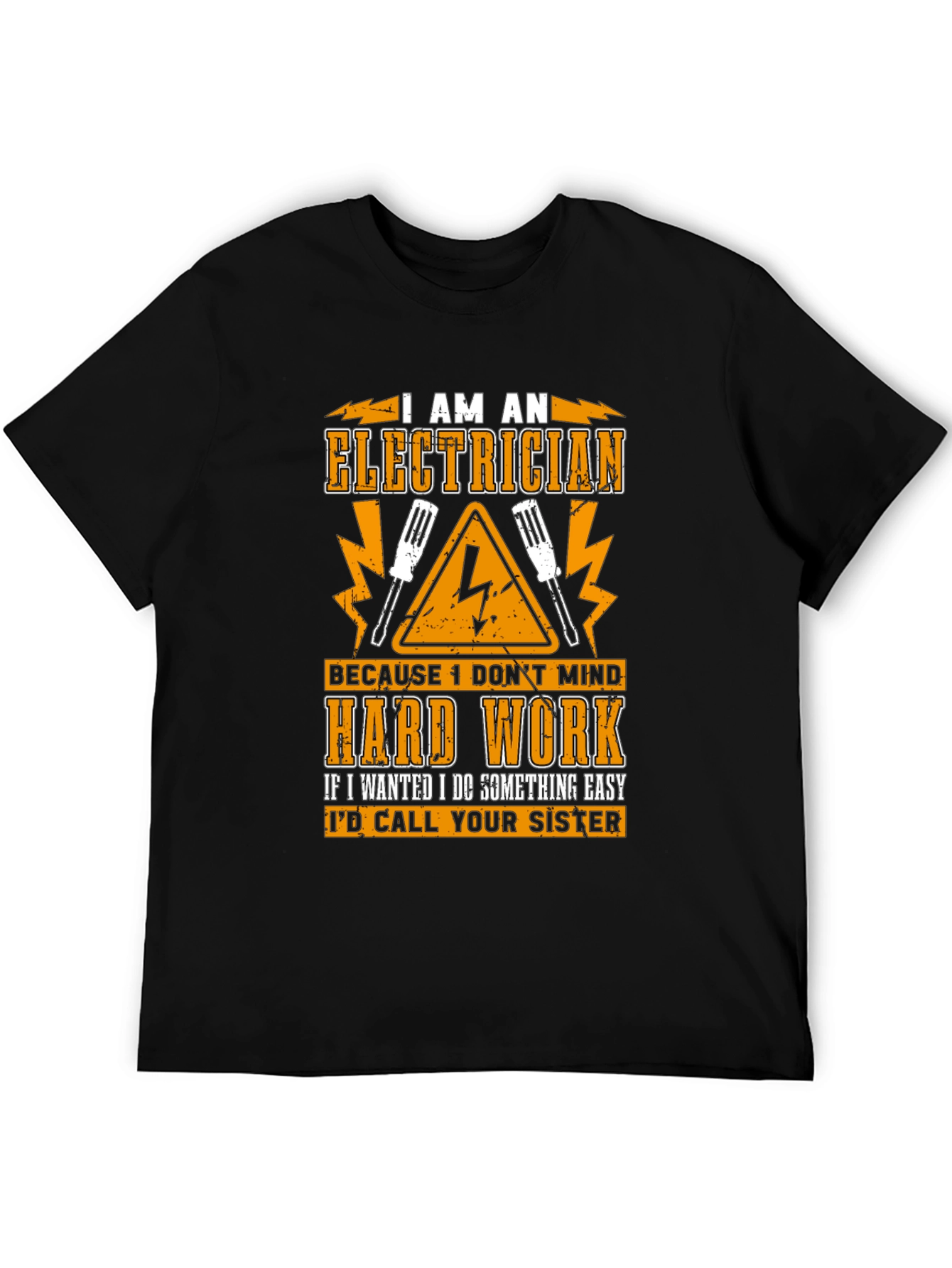 Electrician Hard Work Funny Graphic T-Shirt
