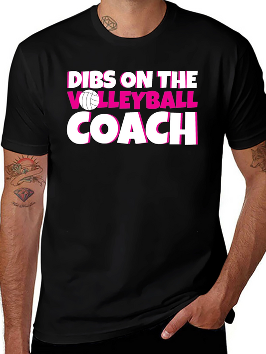 Dibs on the Volleyball Coach T-Shirt
