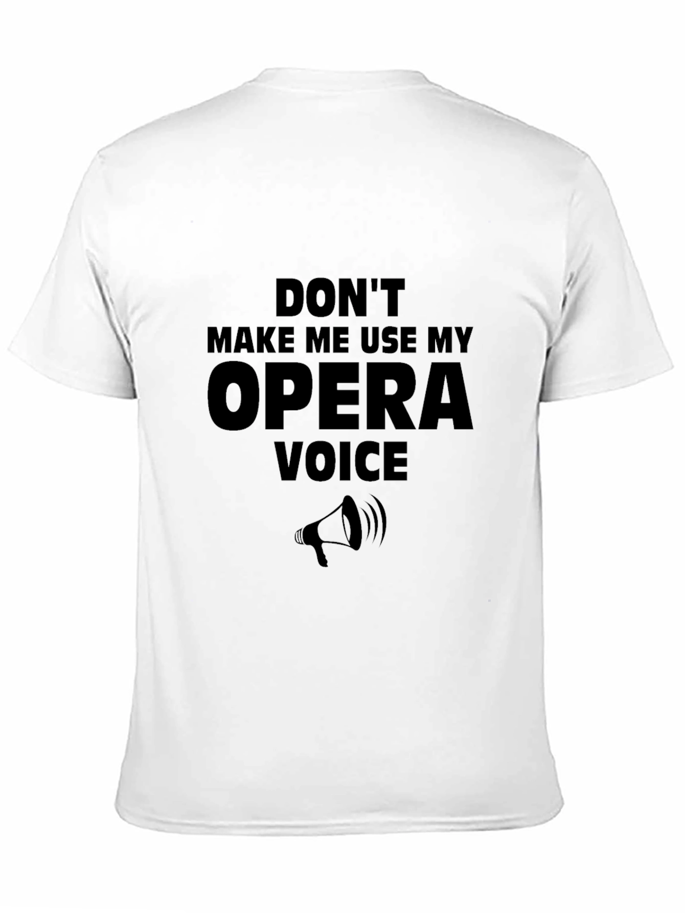 Opera Voice T-Shirt - Funny Graphic Tee