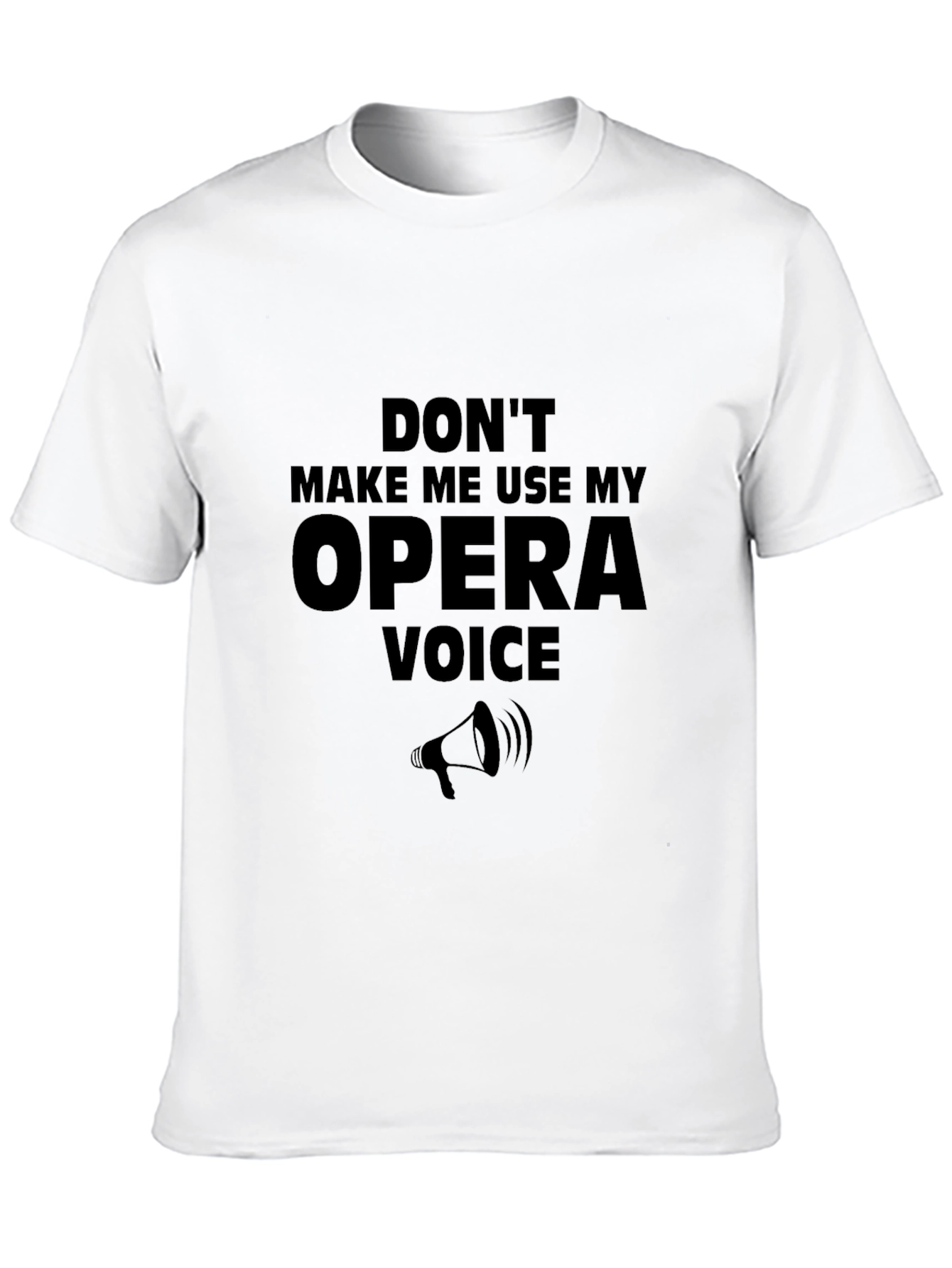 Opera Voice T-Shirt - Funny Graphic Tee