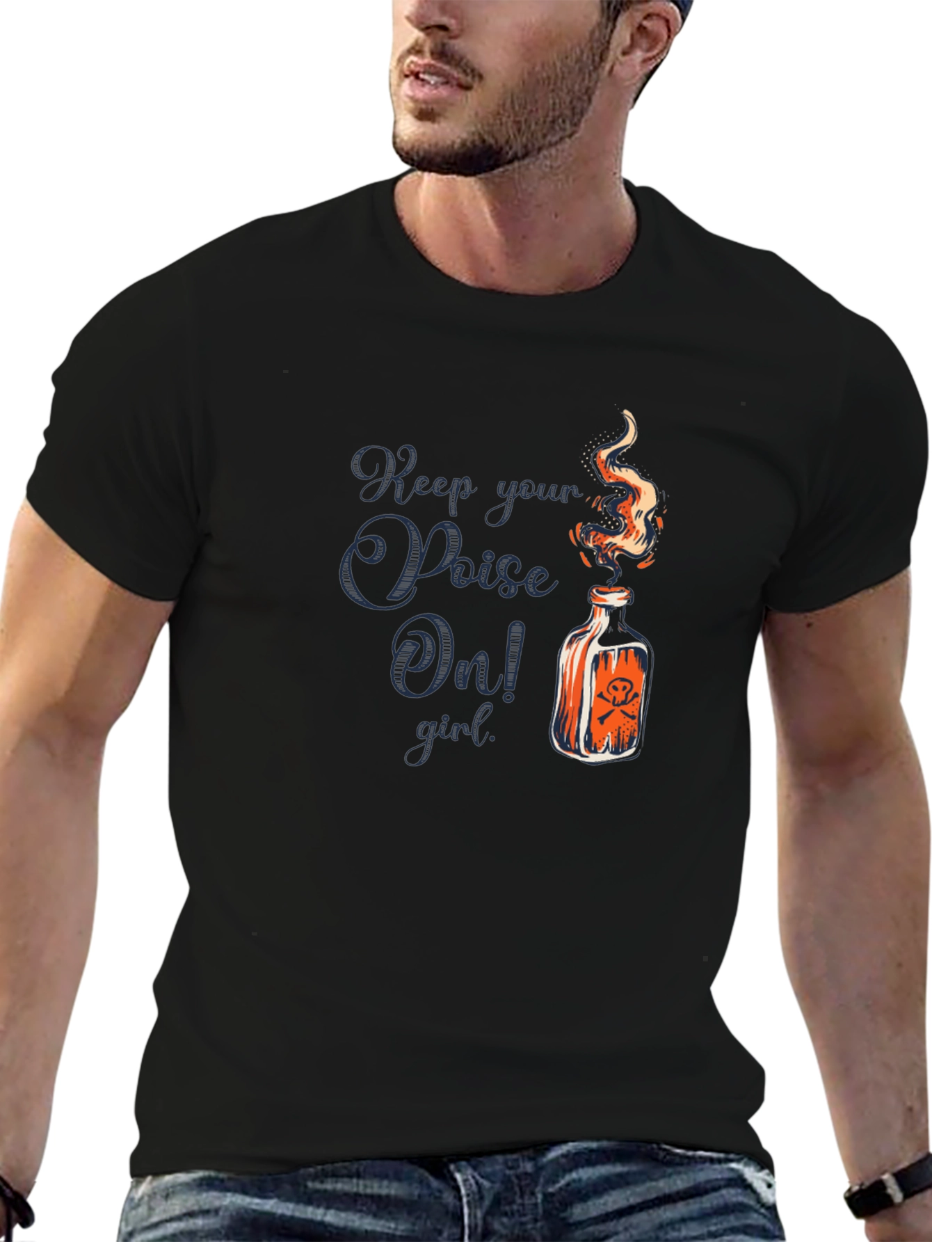 Keep Your Poison On! Graphic T-Shirt