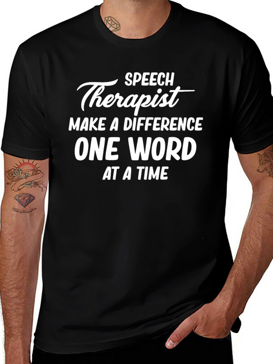 Speech Therapist T-Shirt - Make a Difference