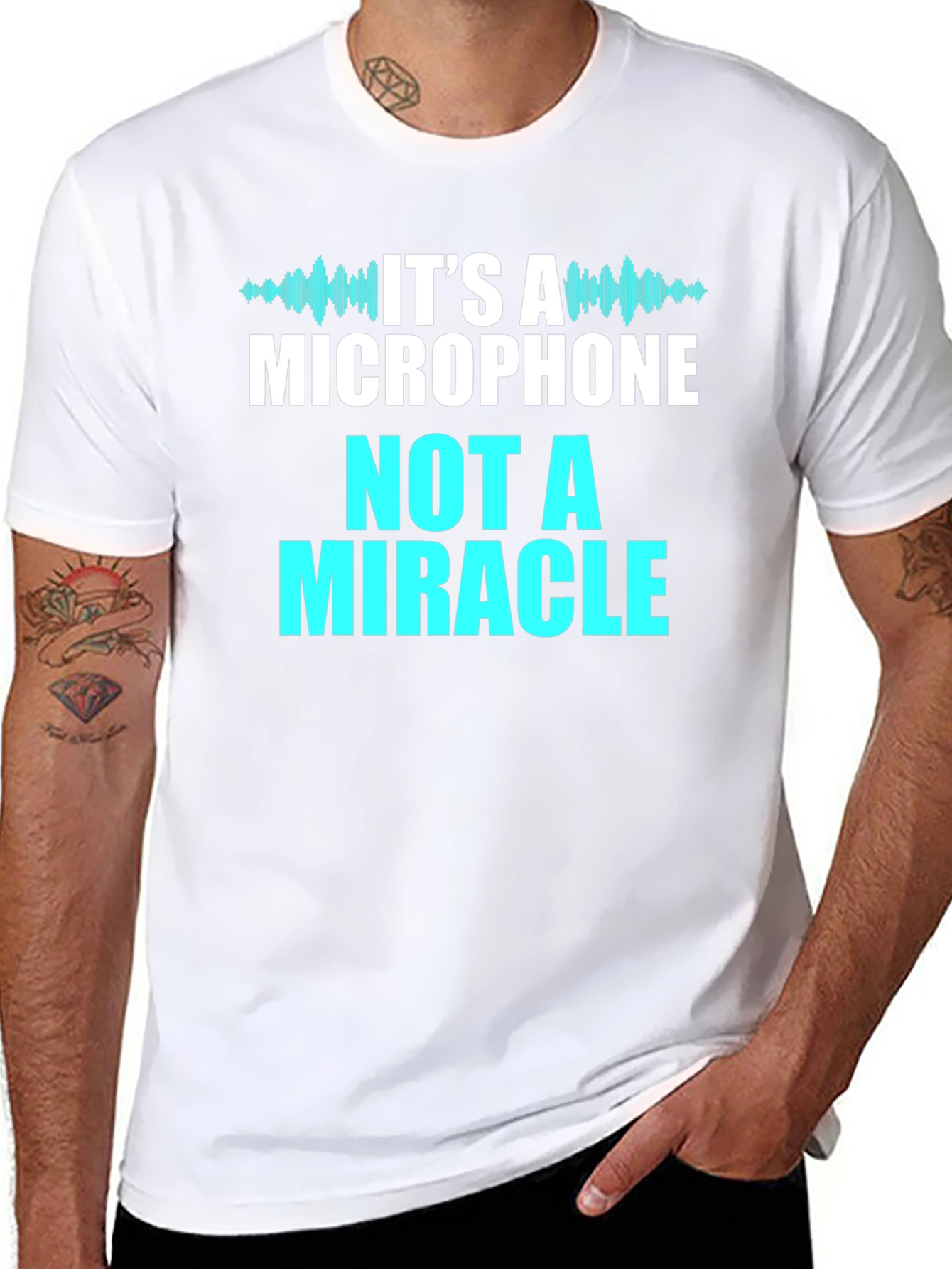 Its A Microphone Not A Miracle T-Shirt