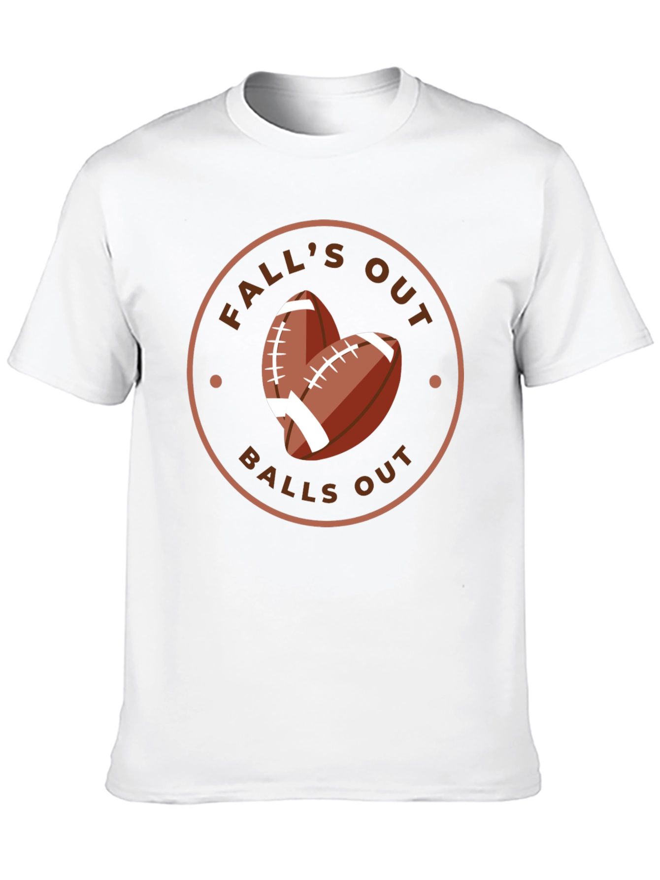 Falls Out Balls Out Football T-Shirt