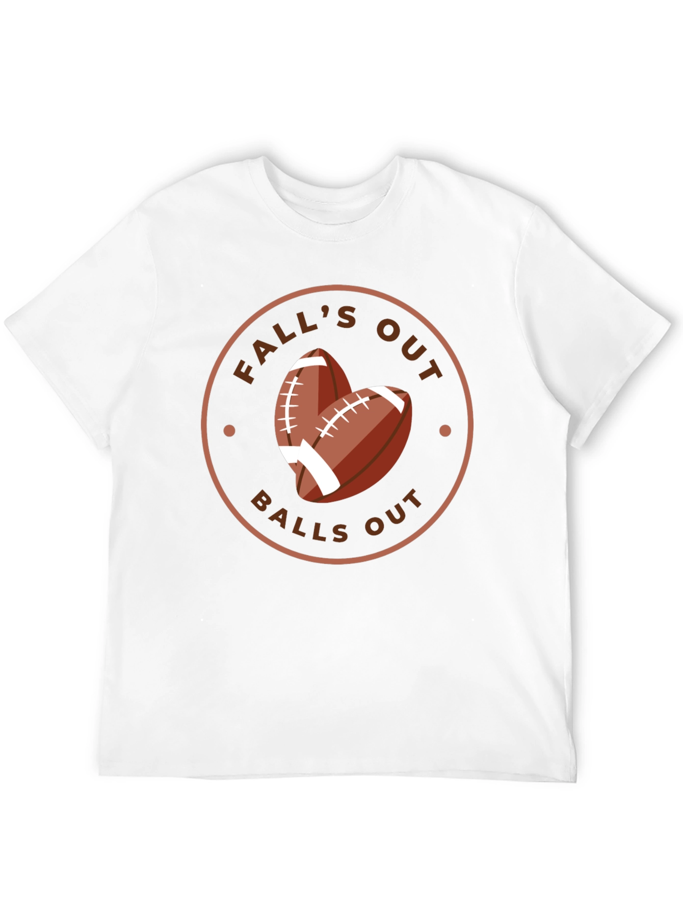 Falls Out Balls Out Football T-Shirt