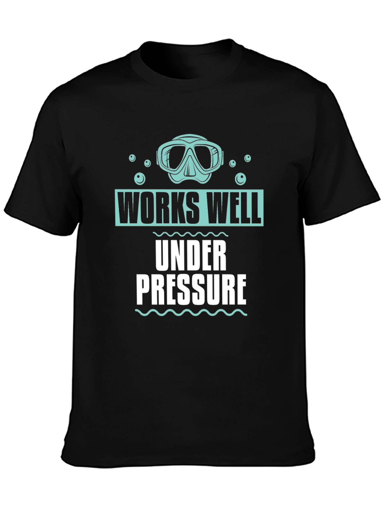 Works Well Under Pressure Scuba Diving T-Shirt