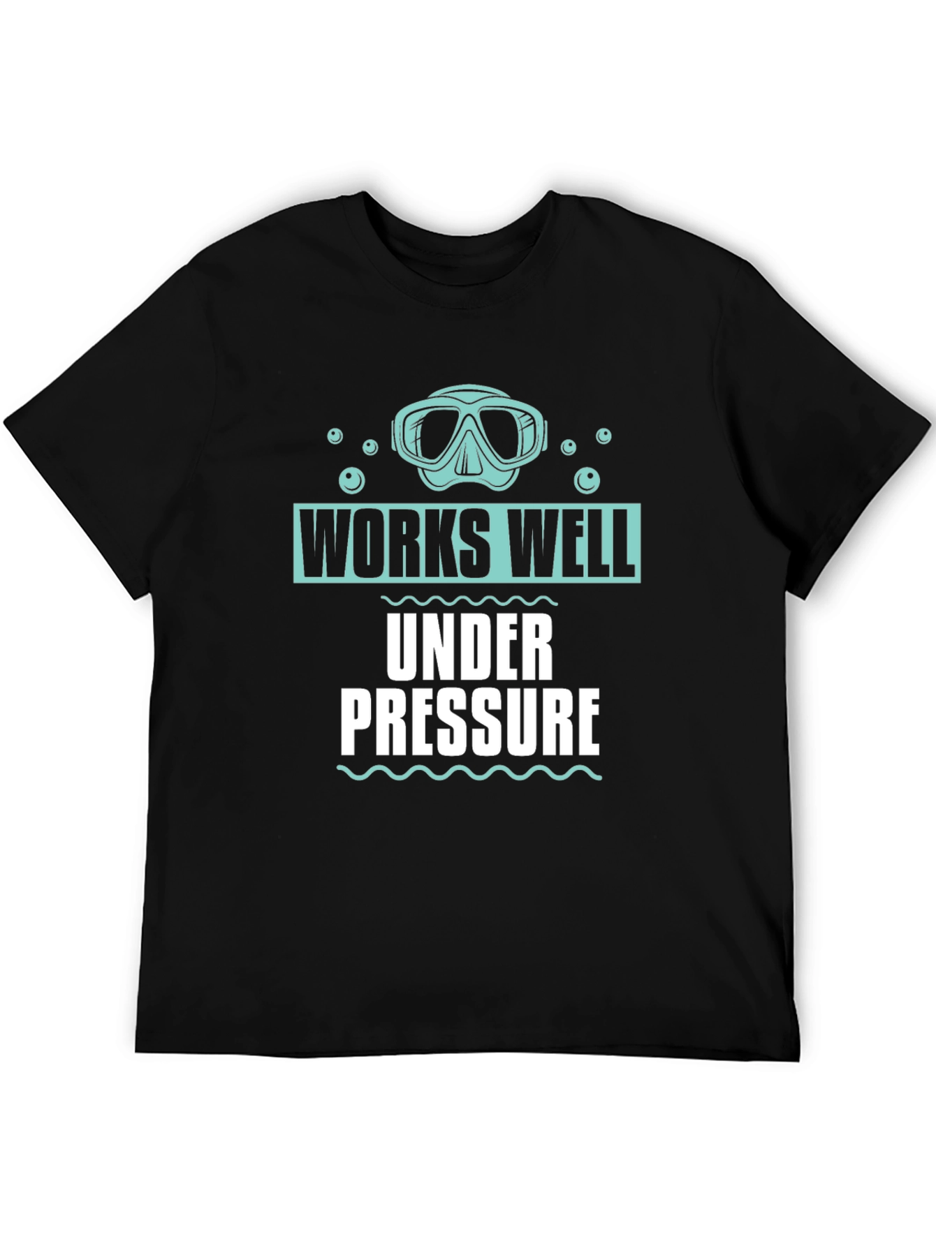 Works Well Under Pressure Scuba Diving T-Shirt