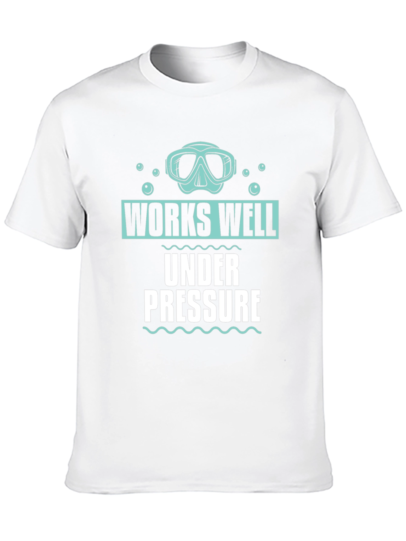 Works Well Under Pressure Scuba Diving T-Shirt