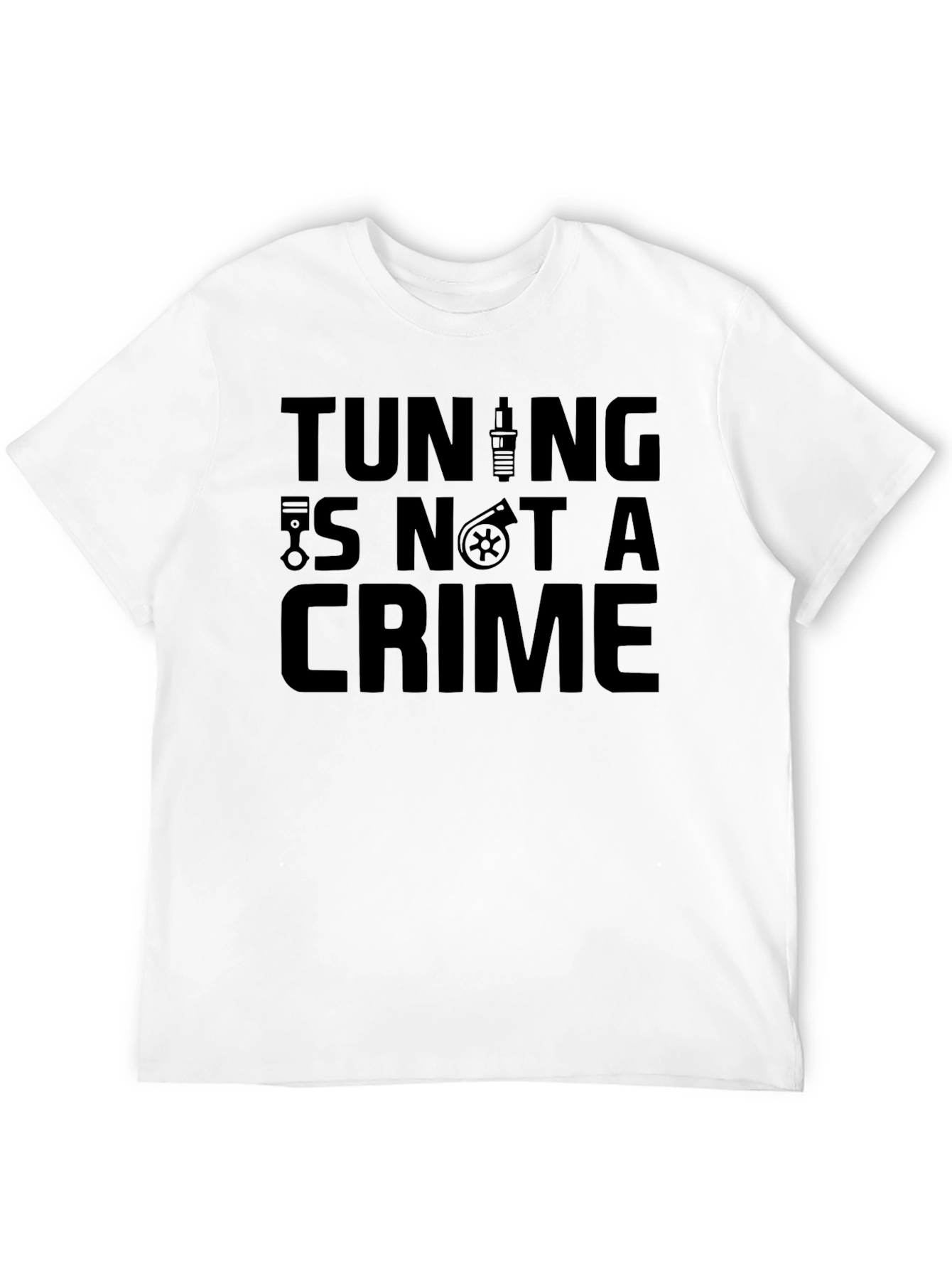 Tuning Is Not A Crime Graphic Tee