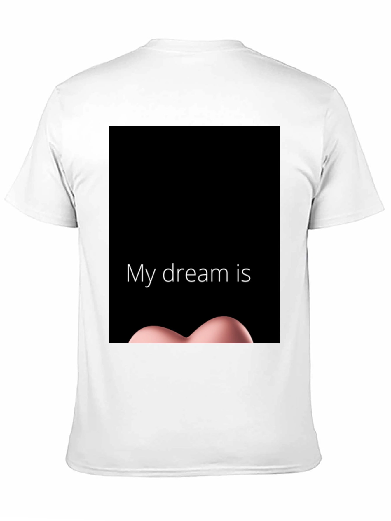 My Dream Is T-Shirt