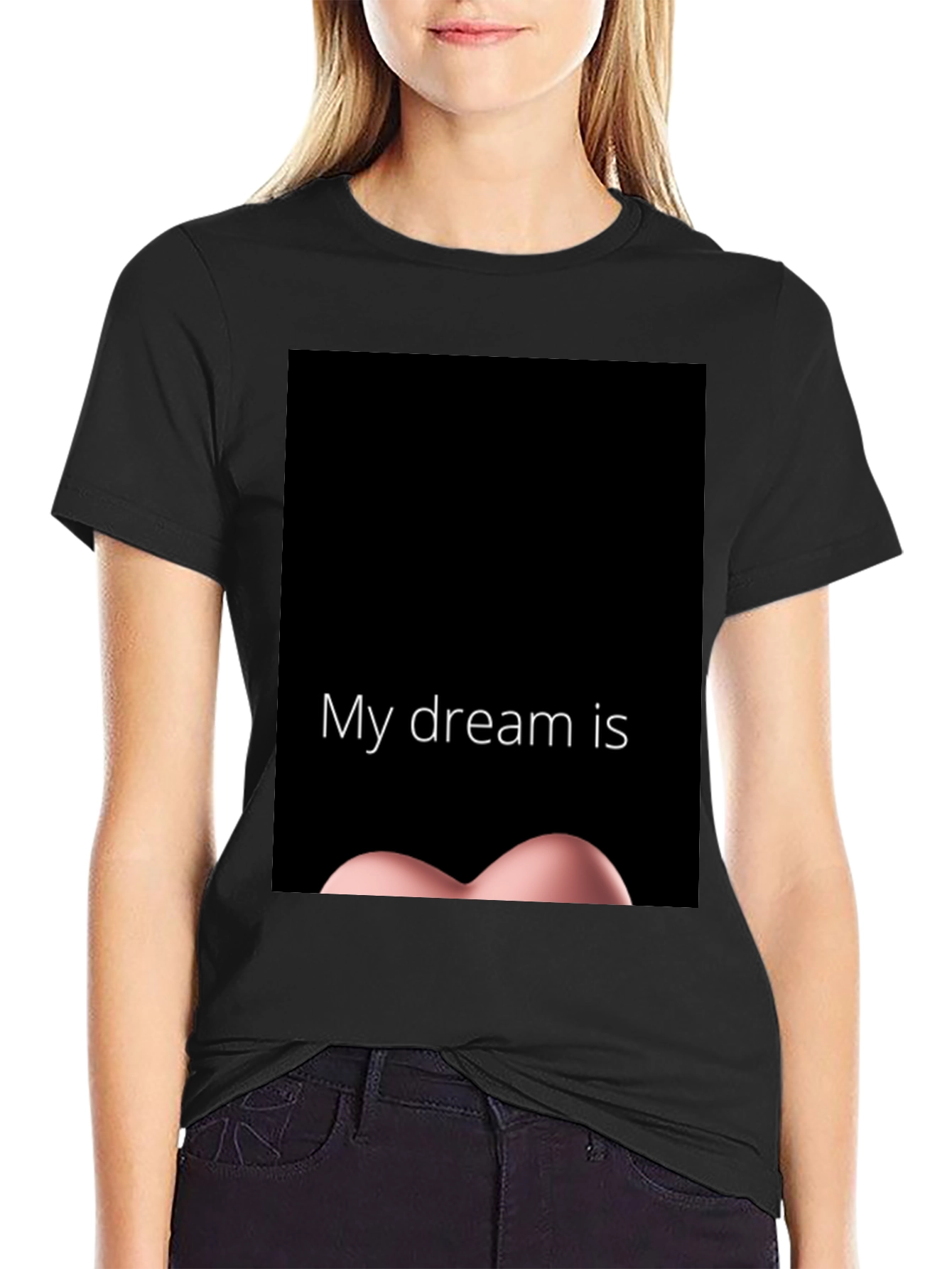 My Dream Is T-Shirt