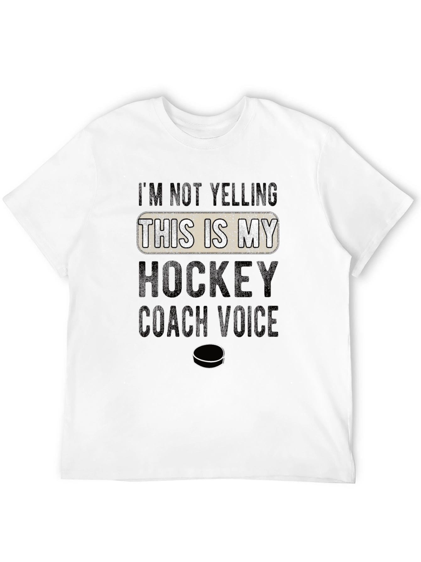 Hockey Coach Voice T-Shirt