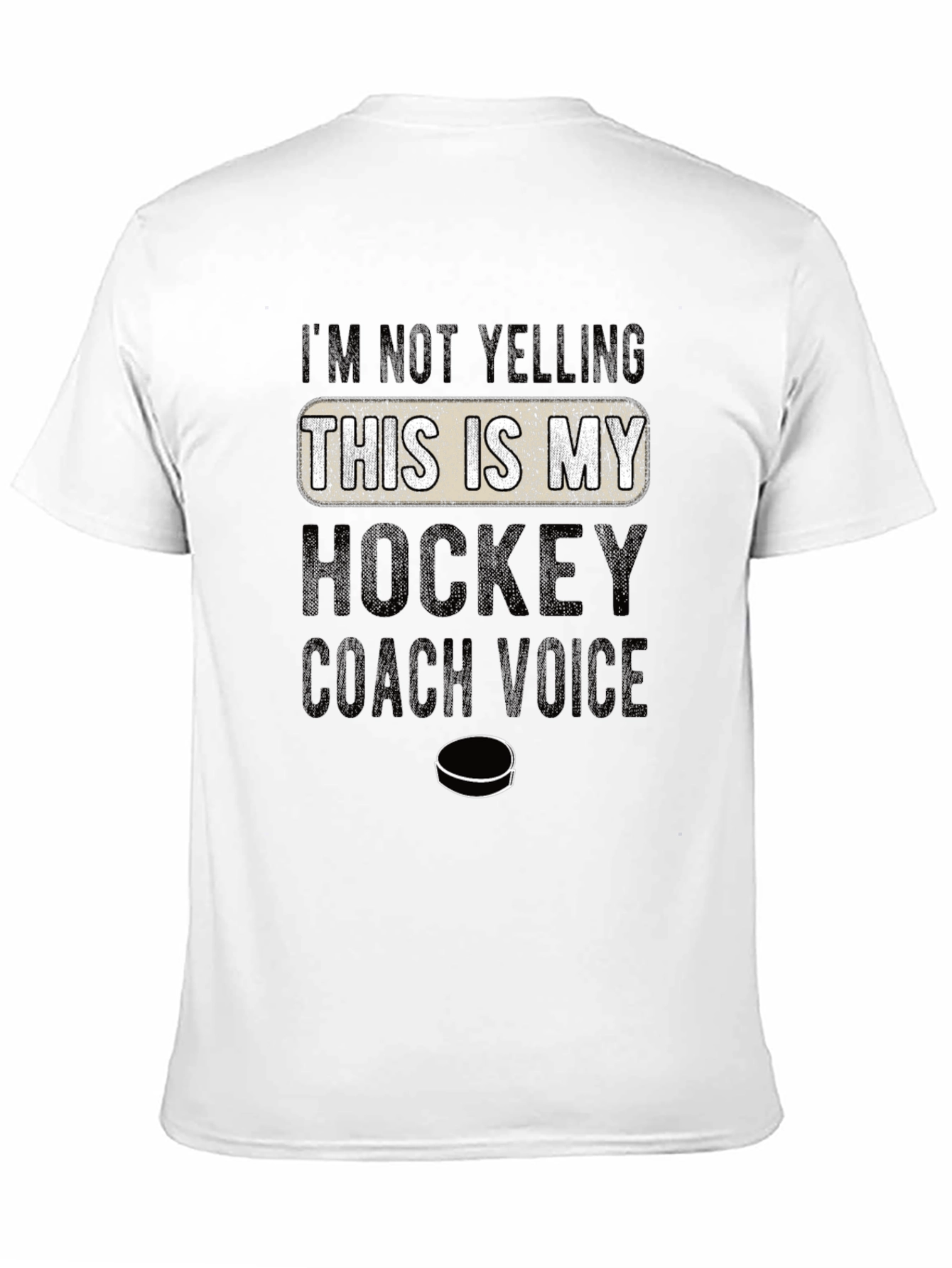 Hockey Coach Voice T-Shirt