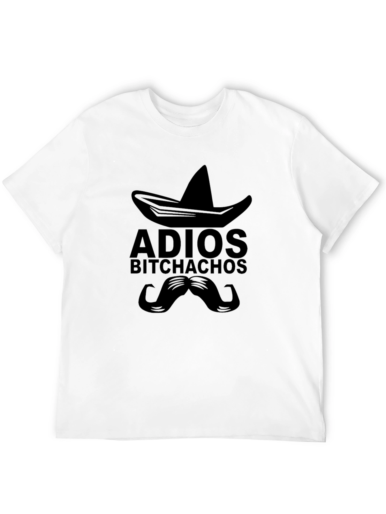 Adios Bitchachos T-Shirt - Funny Graphic Tee