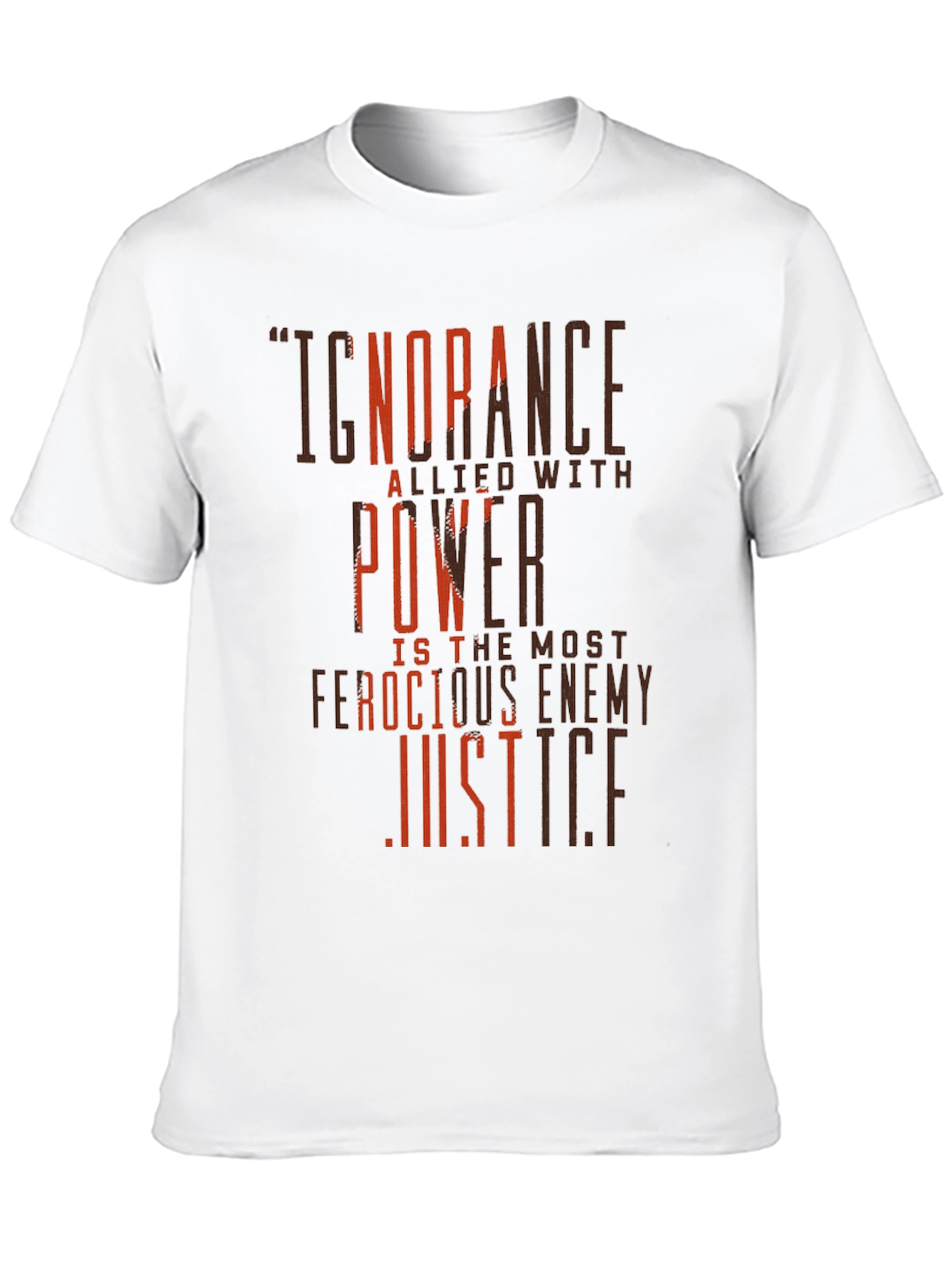 Ignorance Allied T-Shirt: Ferocious Enemy of Justice
