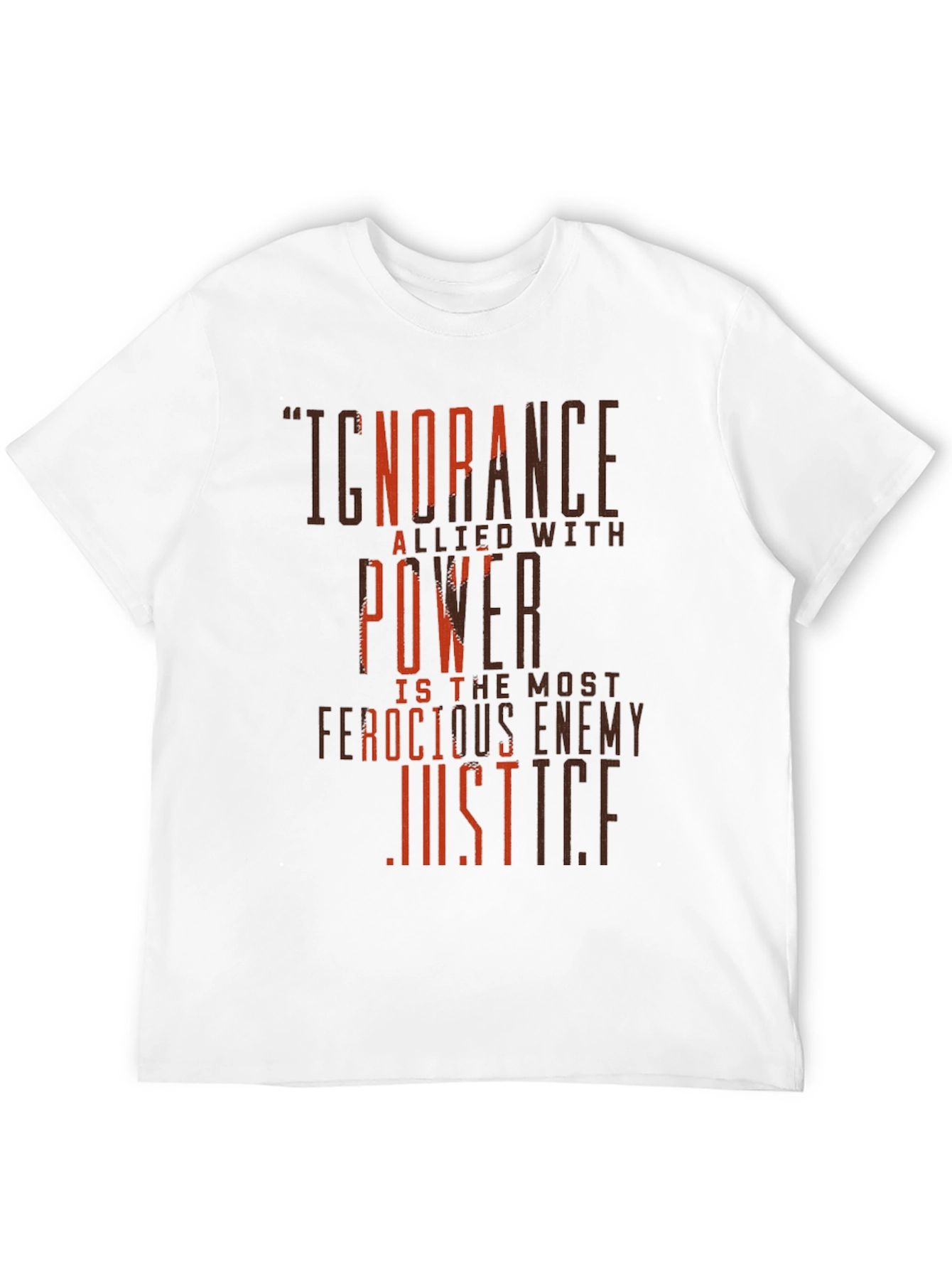 Ignorance Allied T-Shirt: Ferocious Enemy of Justice