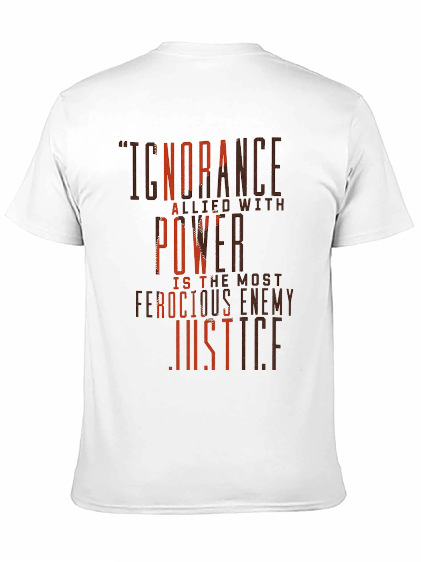Ignorance Allied T-Shirt: Ferocious Enemy of Justice