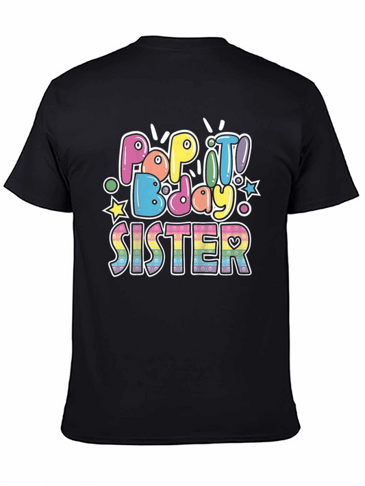 Pop It Bday Sister T-Shirt - Trendy Colorful Birthday Tee