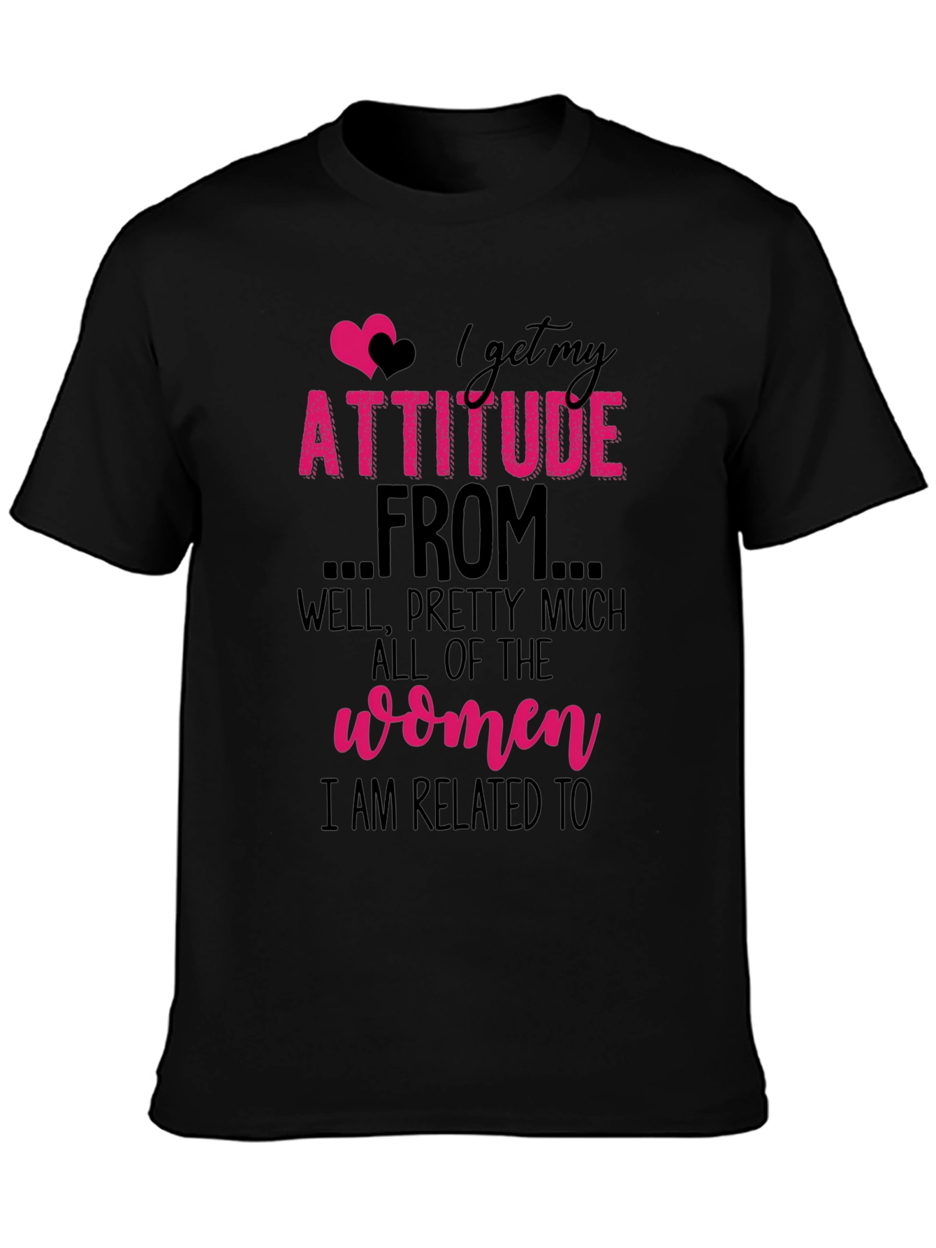 Attitude Women T-Shirt - Related To Women Tee