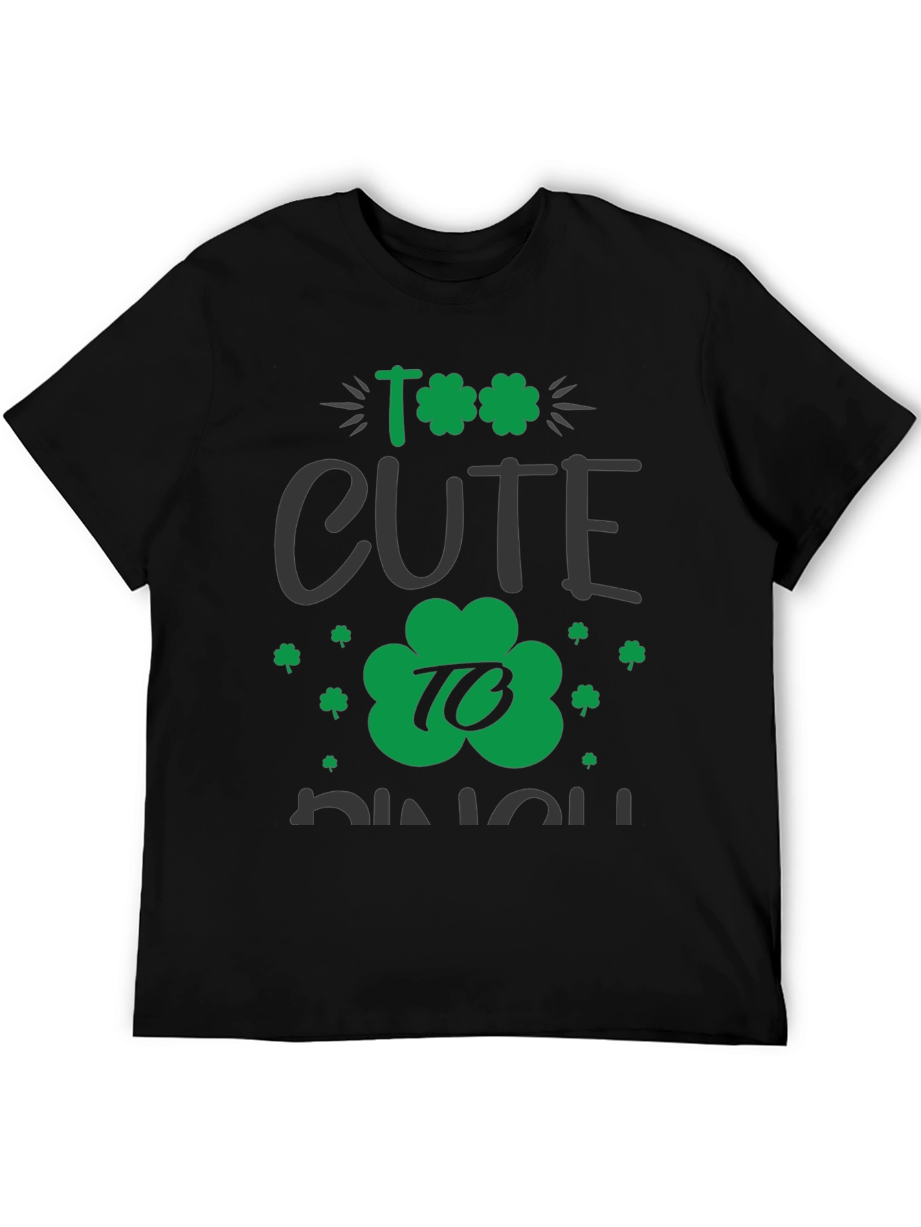 Too Cute To Pinch St. Patricks Day Graphic Tee