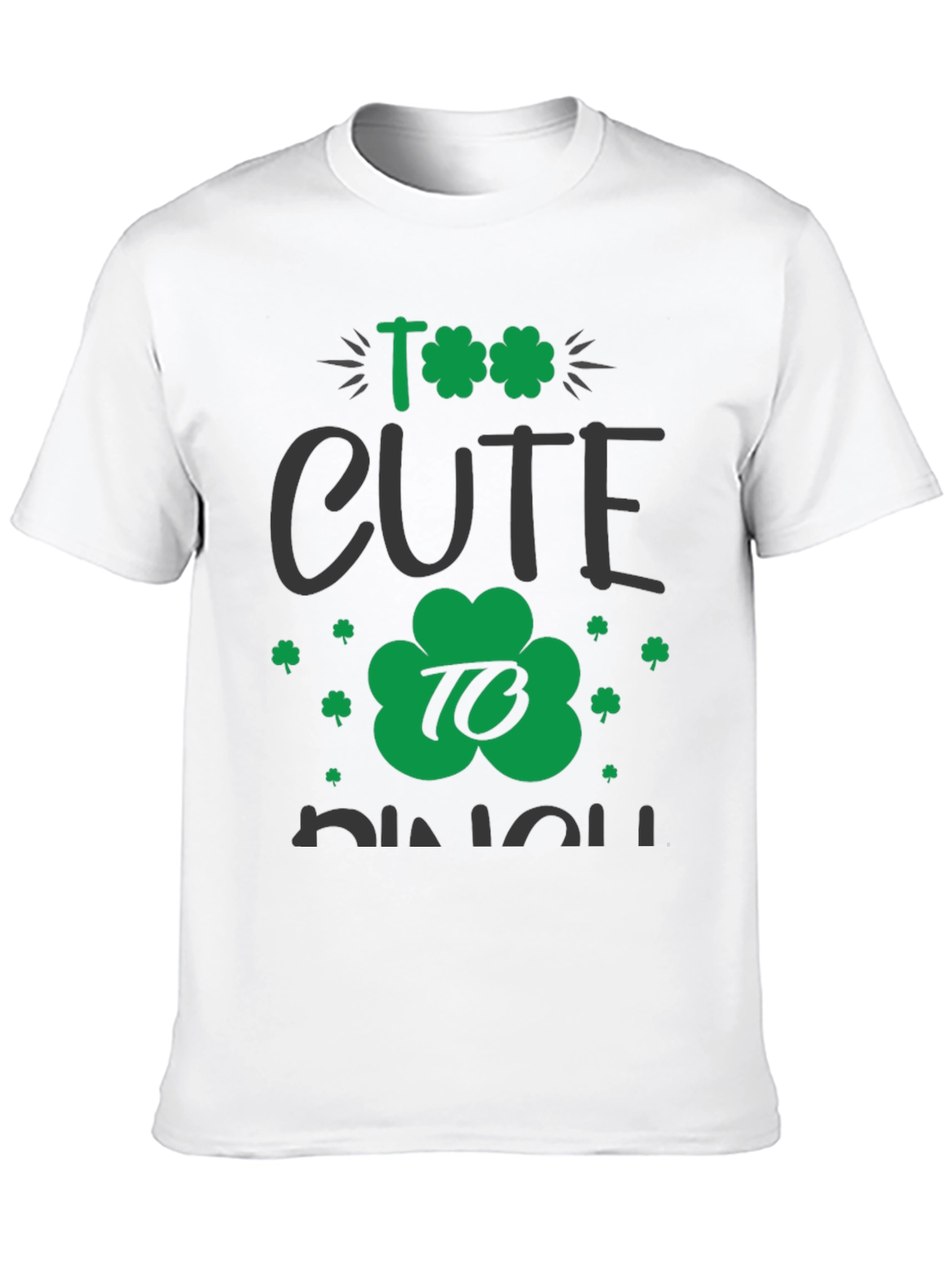 Too Cute To Pinch St. Patricks Day Graphic Tee