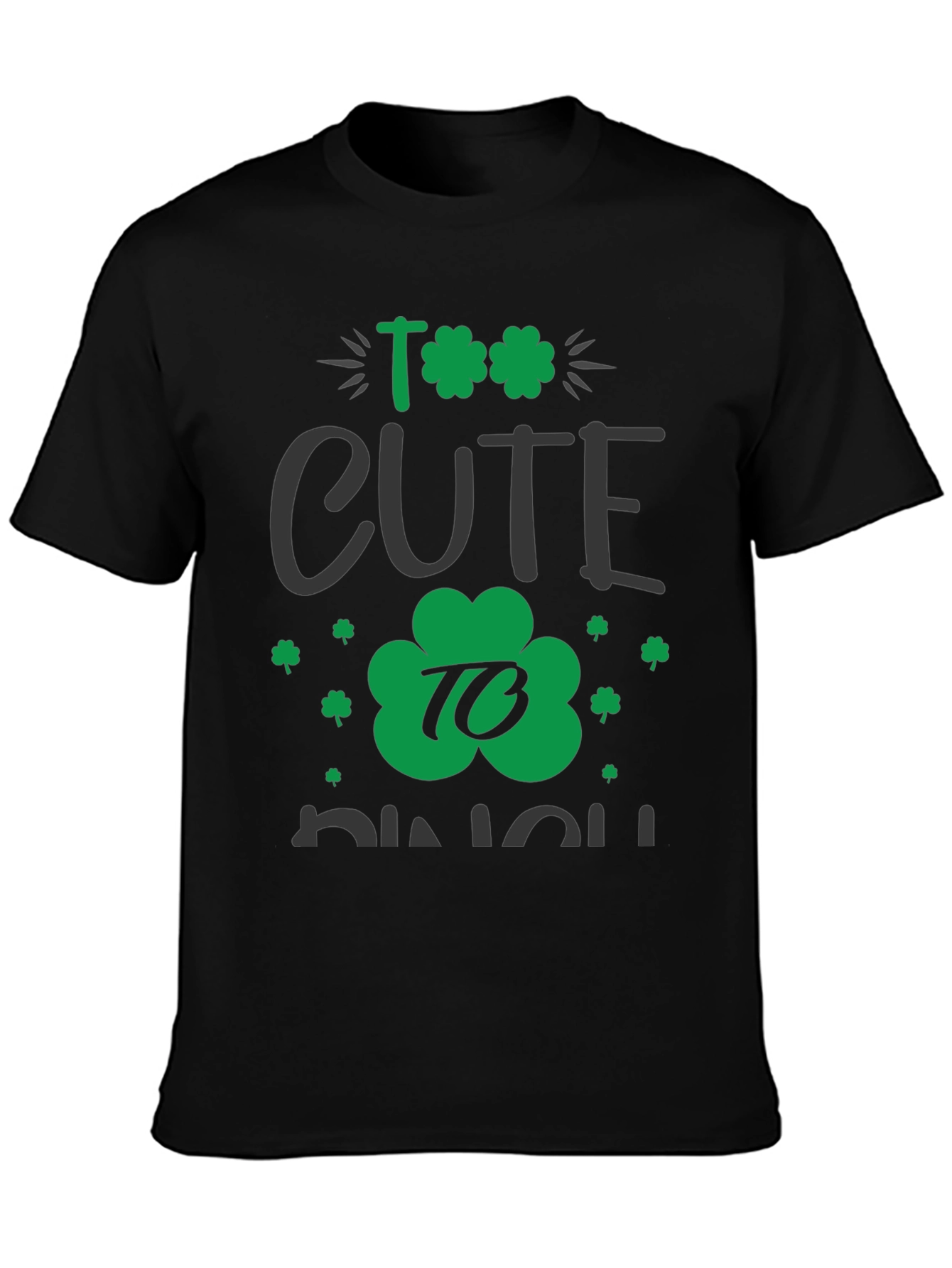 Too Cute To Pinch St. Patricks Day Graphic Tee