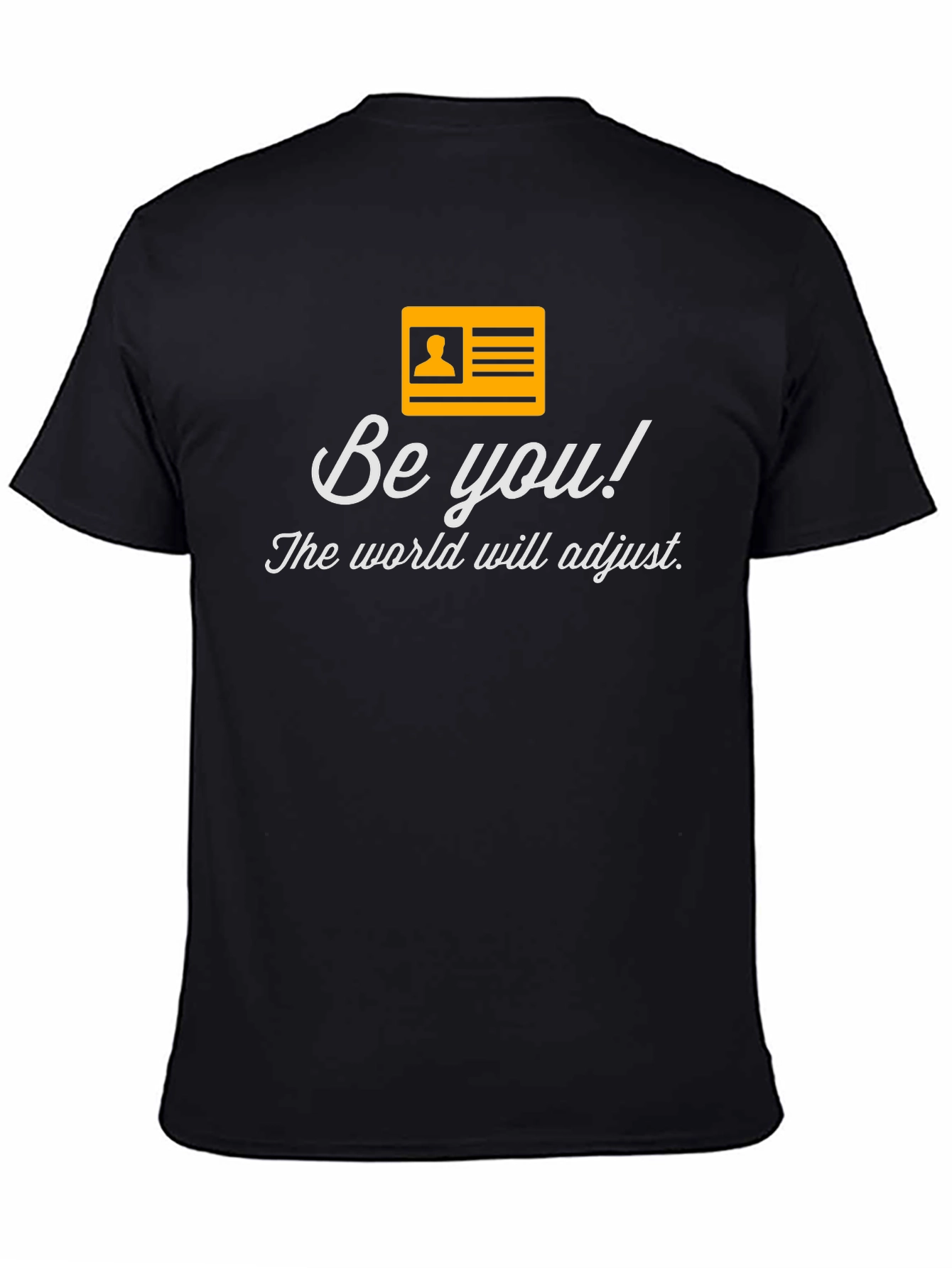 Be You! T-Shirt - Inspirational & Stylish Tee