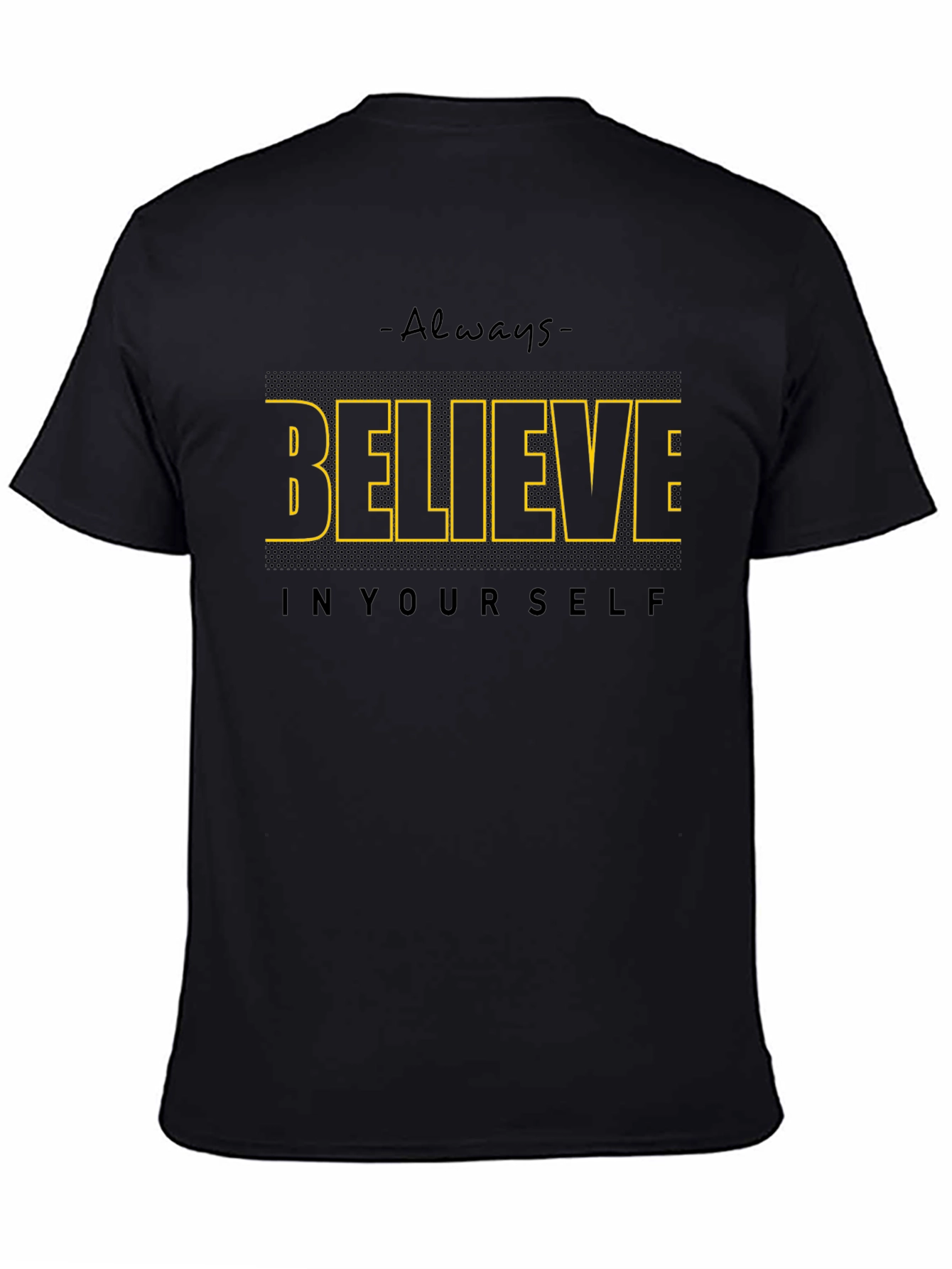 Believe in Yourself Graphic T-Shirt