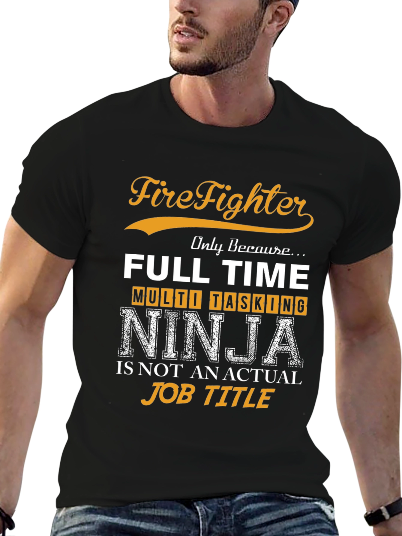 Firefighter Full Time Multi Tasking Ninja T-Shirt