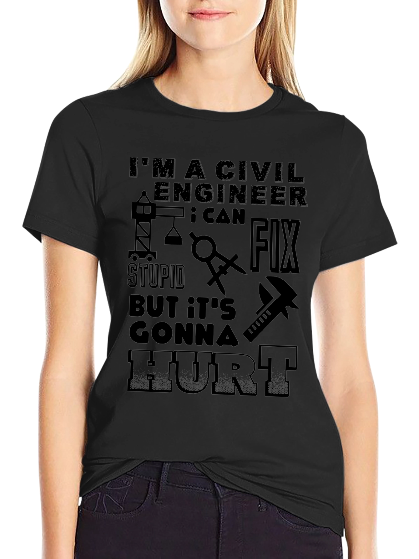 Civil Engineer T-Shirt: Fix Stupid Hurt!