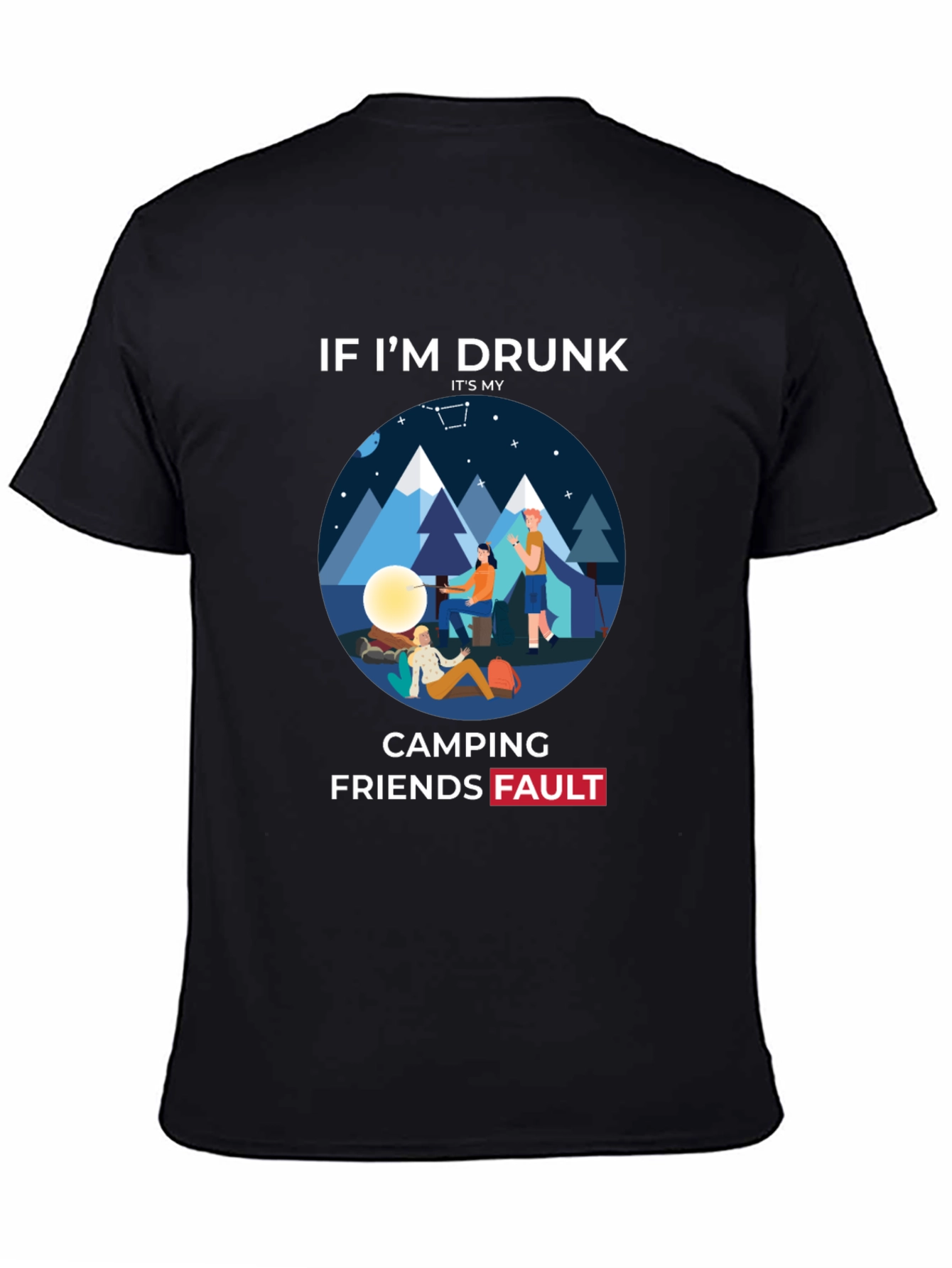 Funny Camping Friends Fault T-Shirt